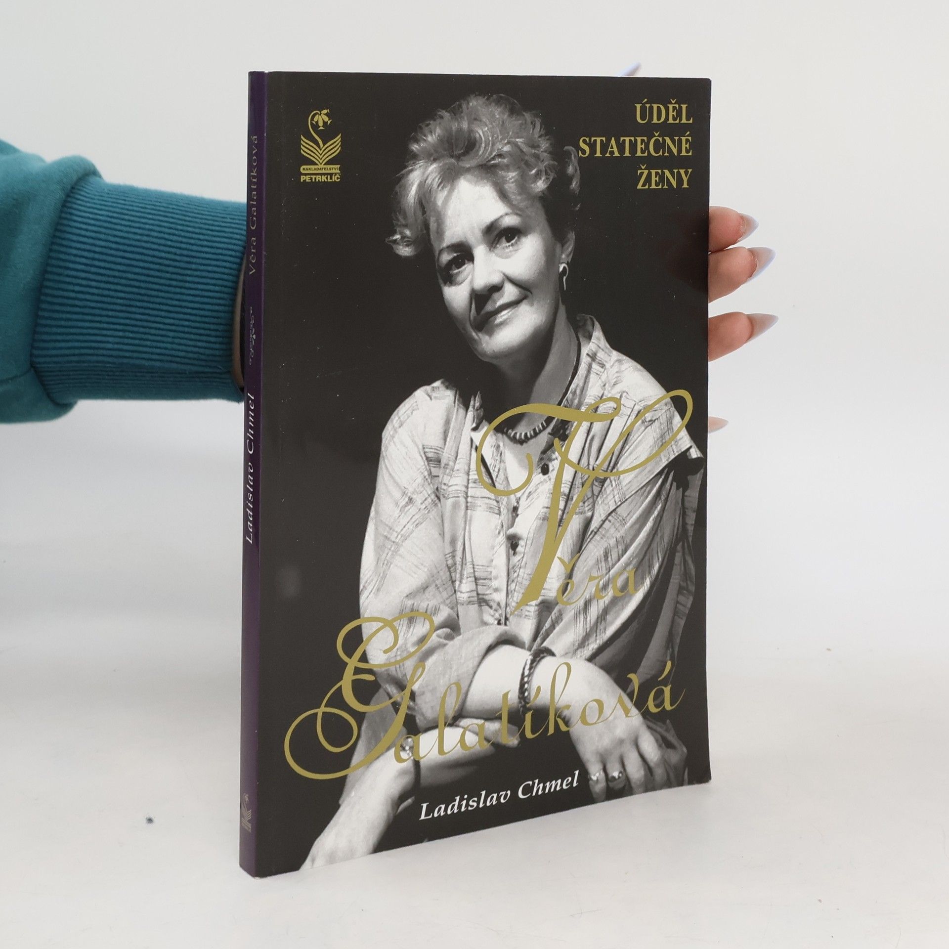 Věra Galatíková : úděl statečné ženy