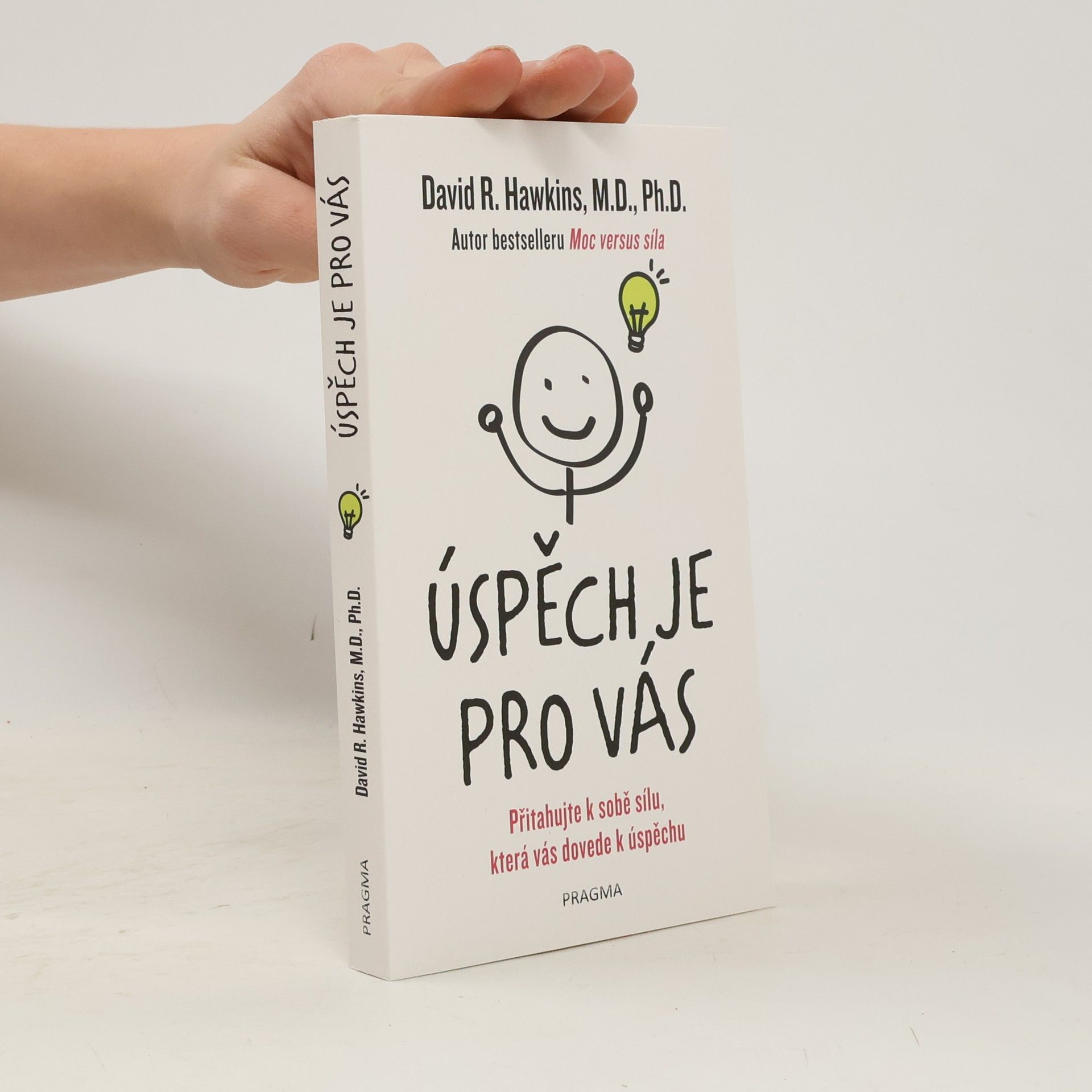 David R. Hawkins Úspěch je pro vás