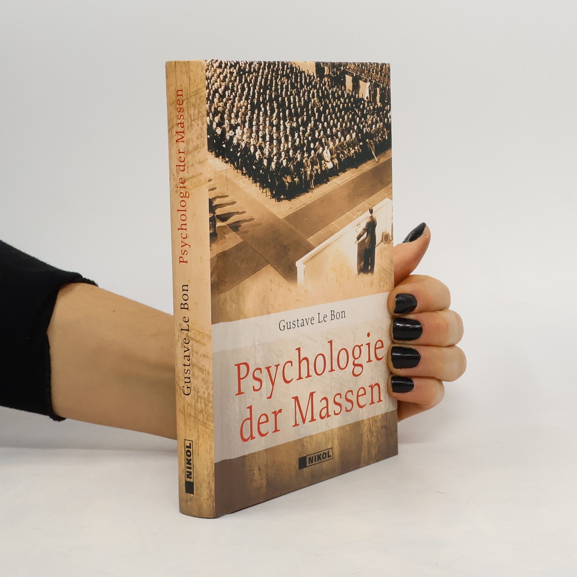 Gustave Le Bon Psychologie der Massen