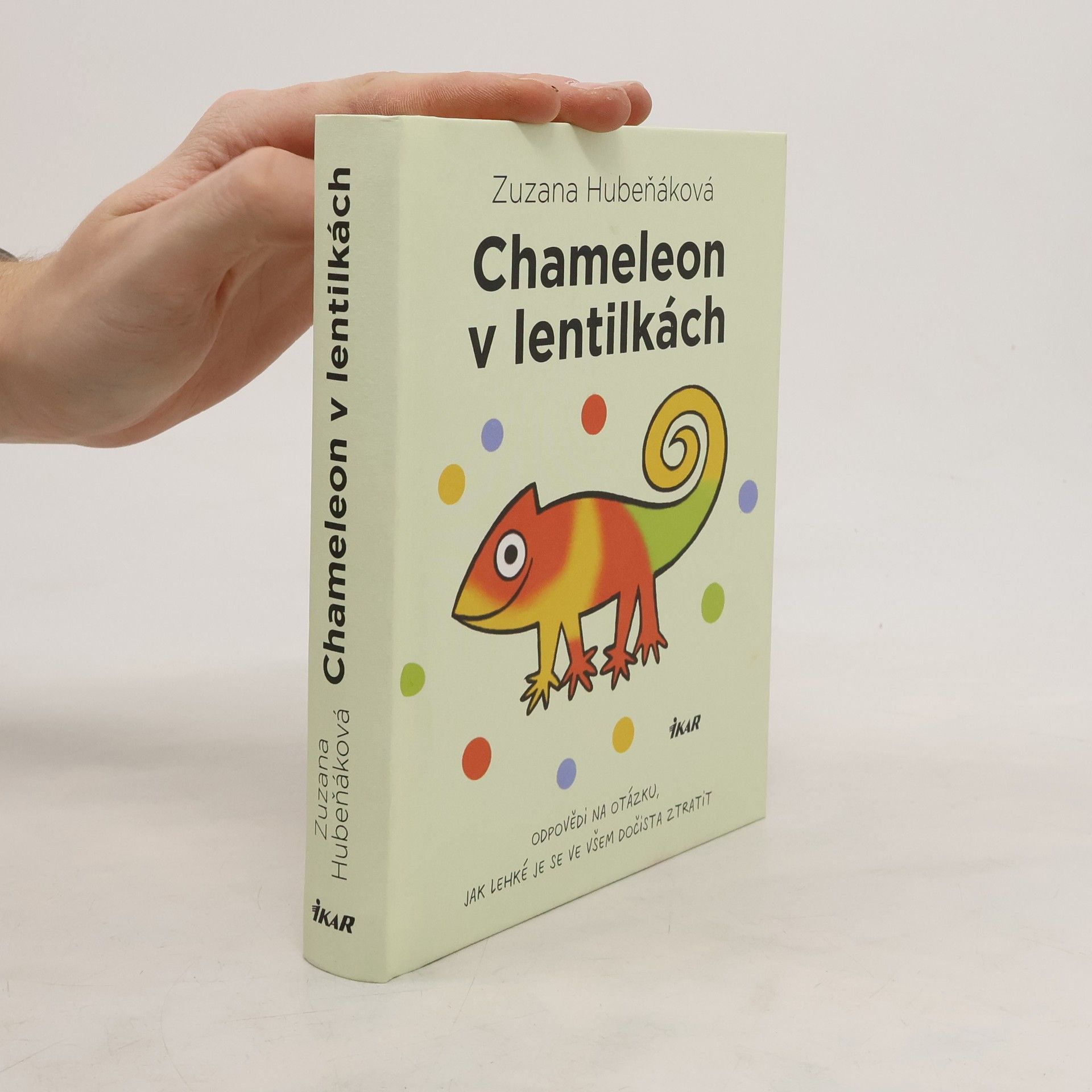 Zuzana Hubeňáková Chameleon v lentilkách