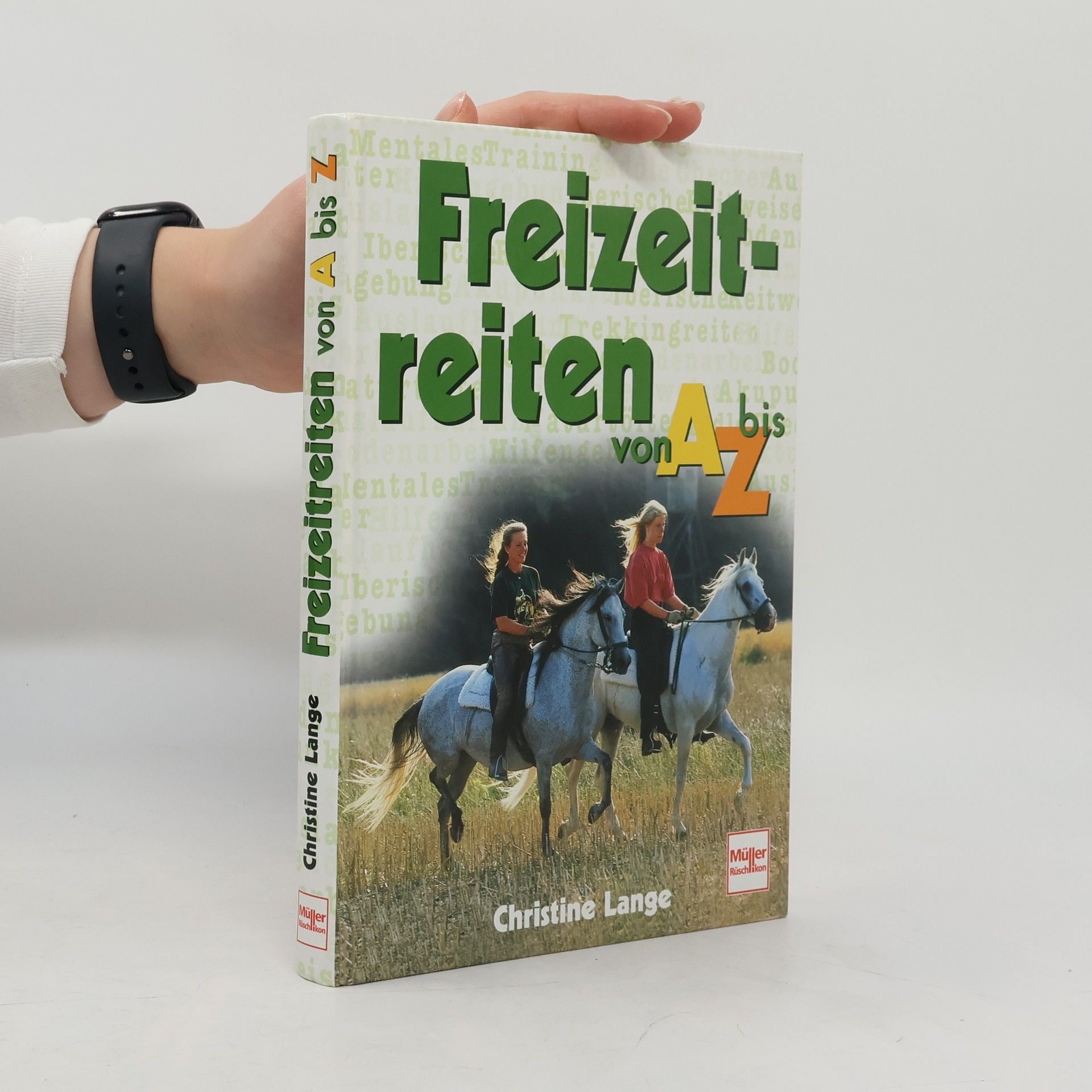 Christine Lange Freizeitreiten von A bis Z