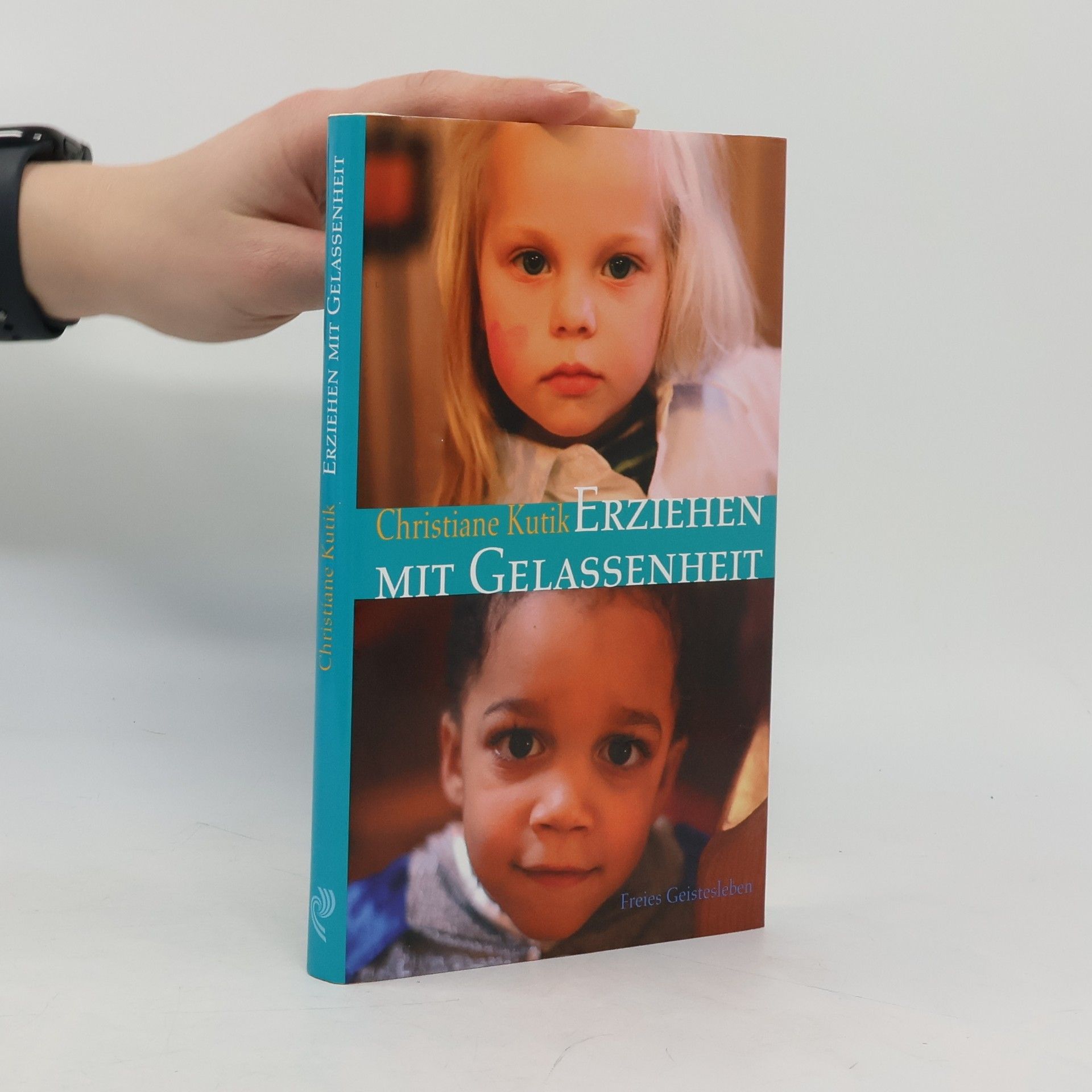 Christiane Kutik Erziehen mit Gelassenheit