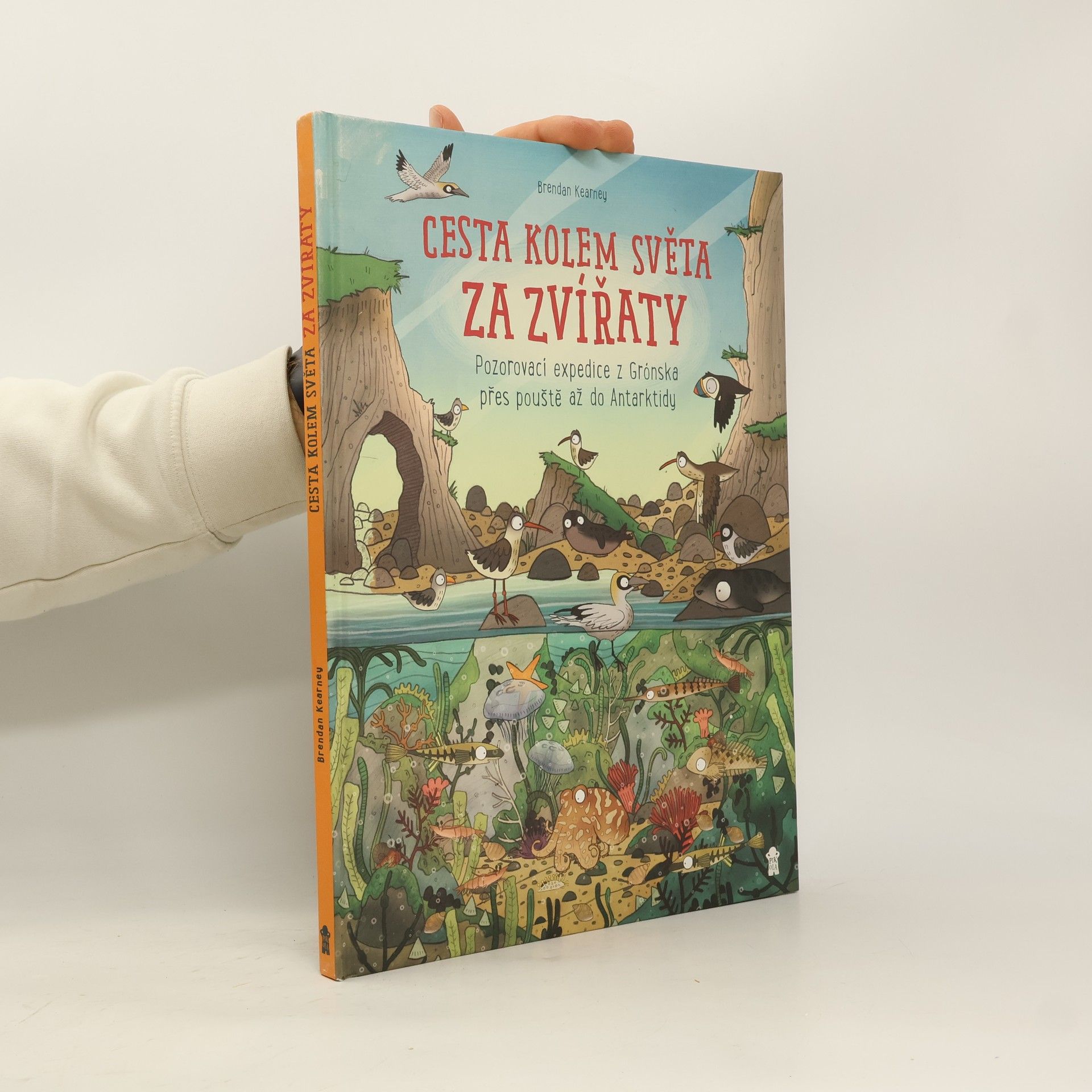 Anna Claybourne Cesta kolem světa za zvířaty – Z Grónska, přes pouště až do Antarktidy