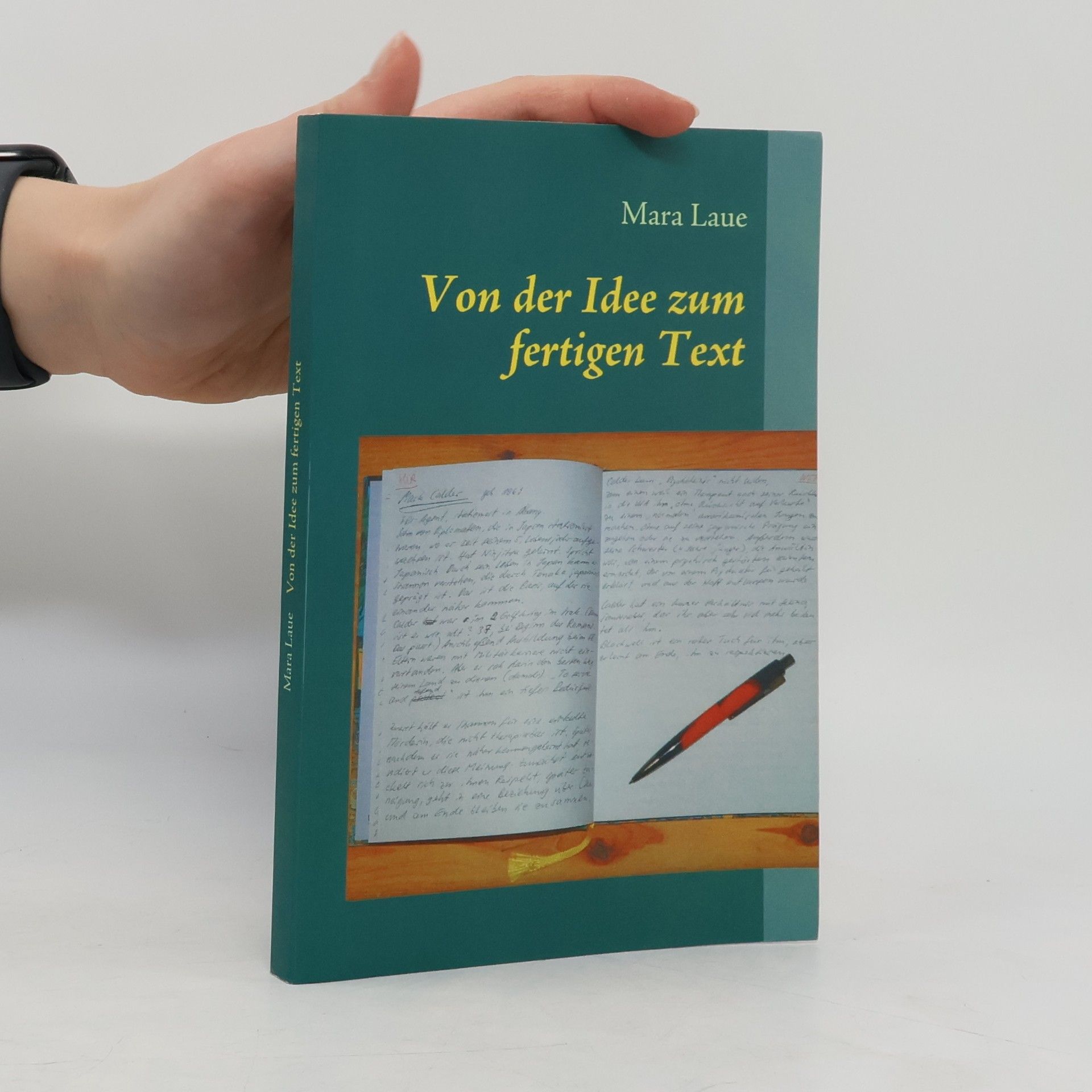 Mara Laue Von der Idee zum fertigen Text