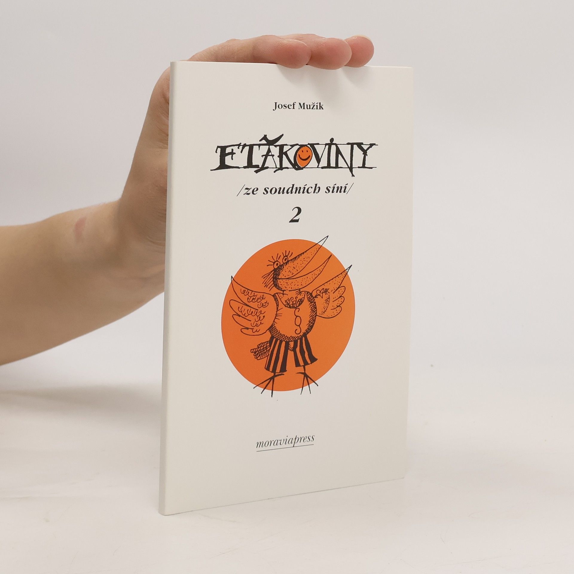 Ftákoviny (ze soudních síní). 2