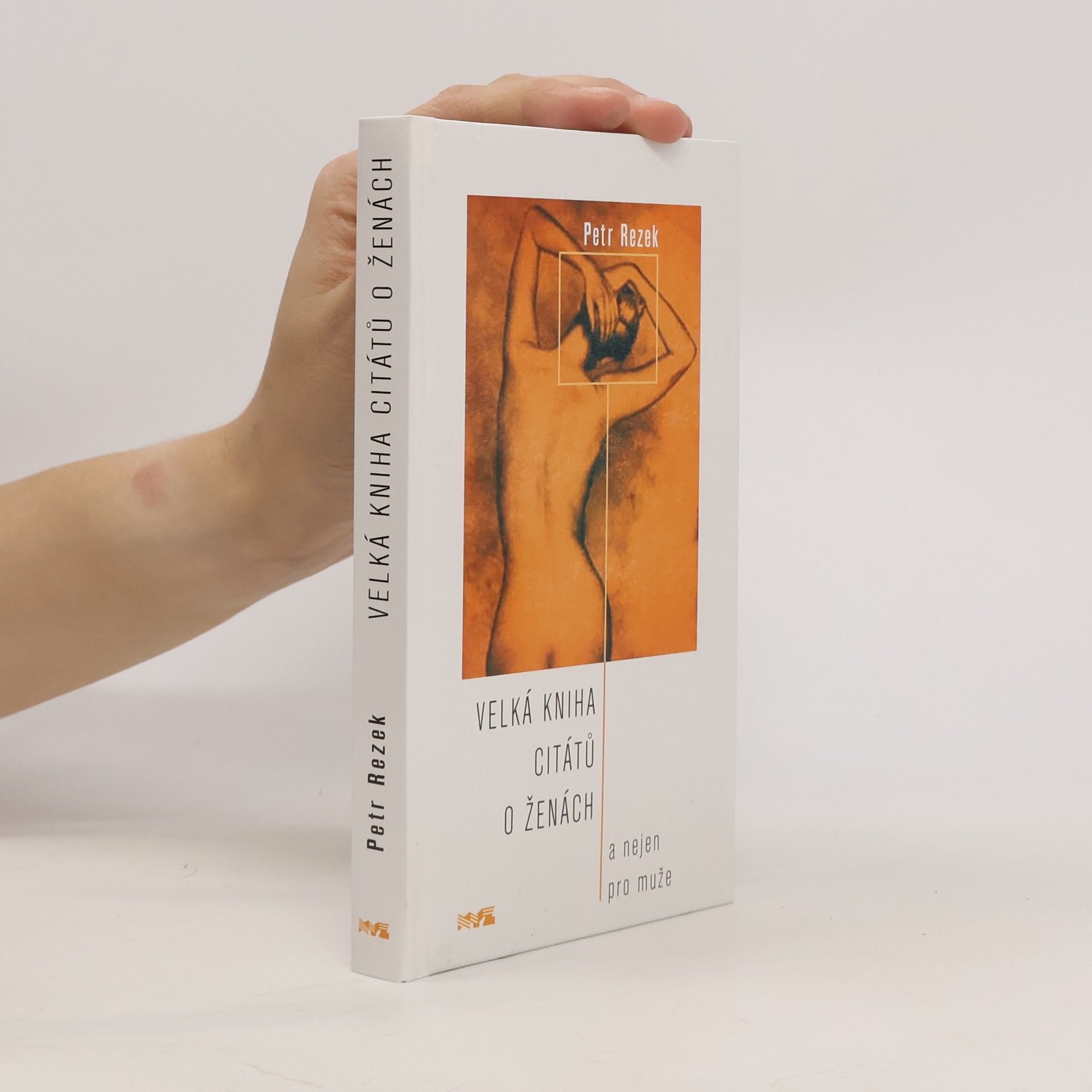 Petr Rezek Velká kniha citátů o ženách: A nejen pro muže