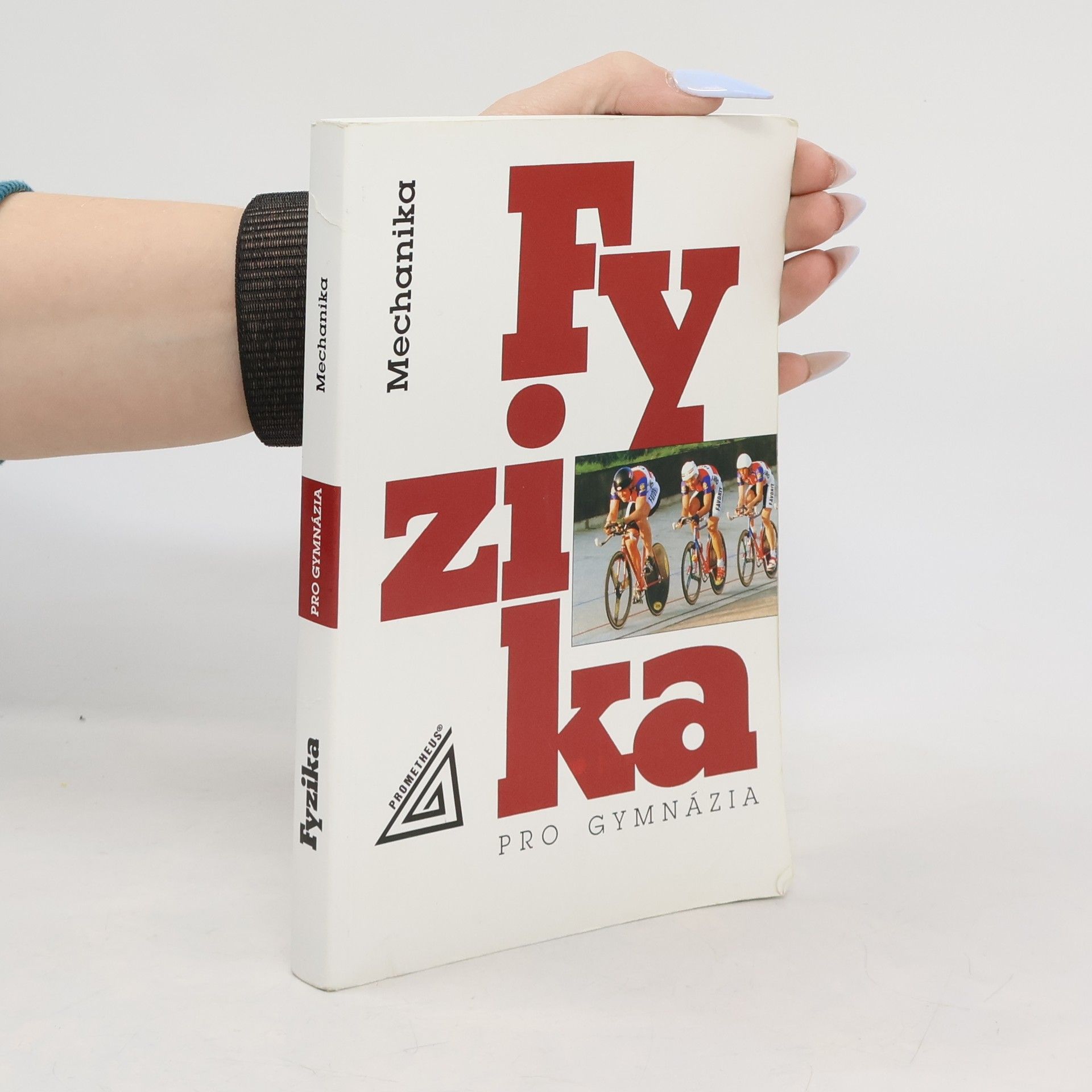 Fyzika pro gymnázia. Mechanika