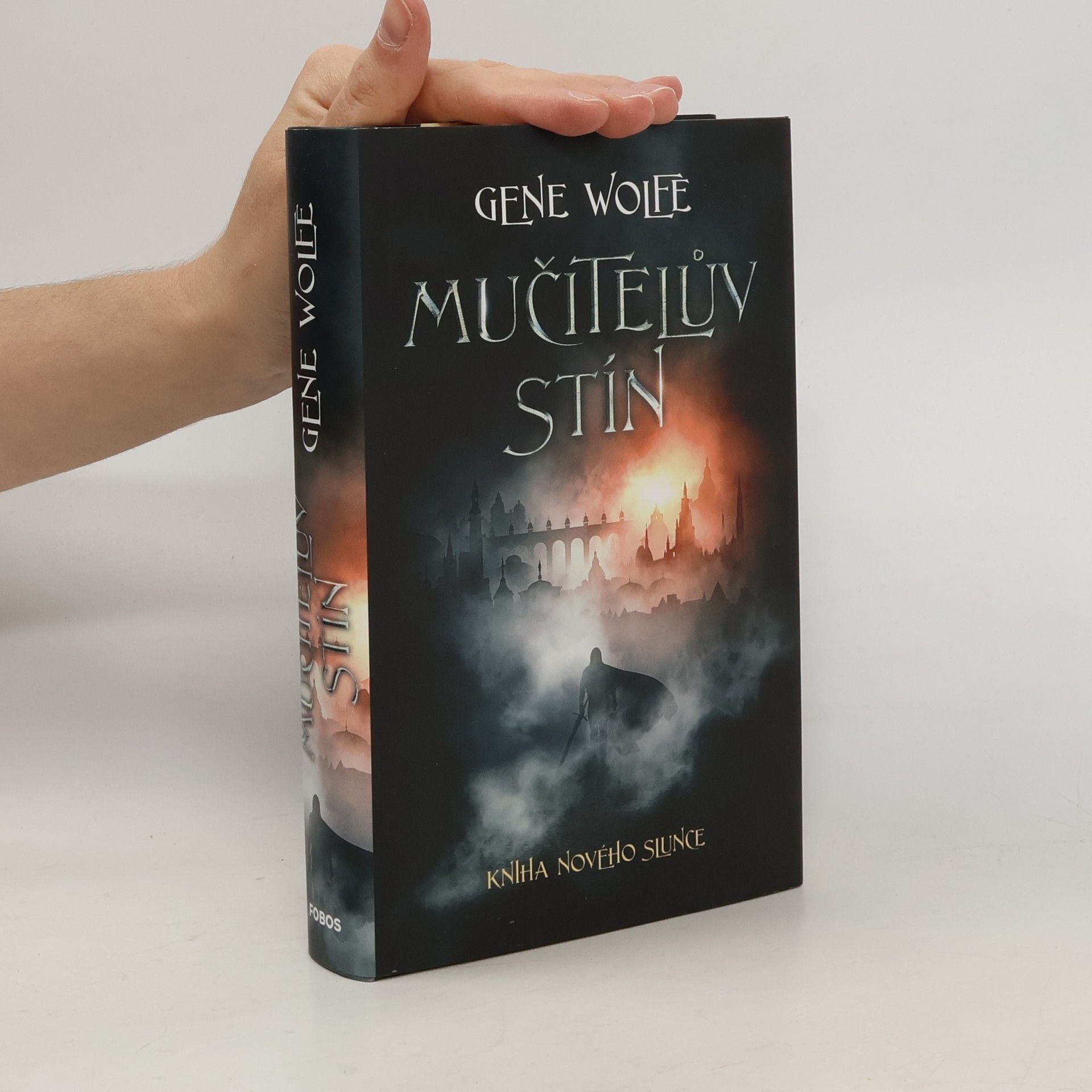 Gene Wolfe Kniha Nového Slunce. Mučitelův stín