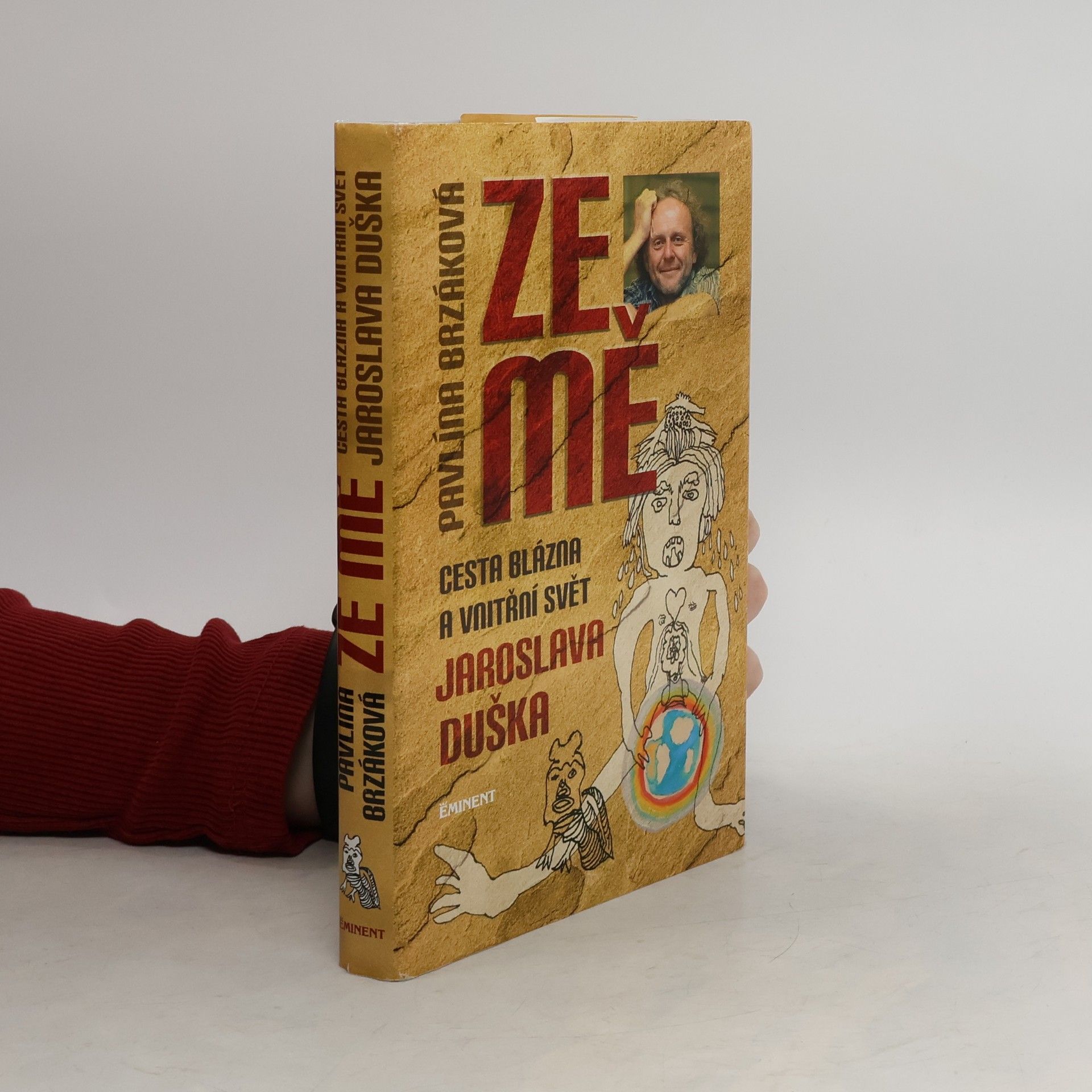 Ze mě. Cesta Blázna a vnitřní svět Jaroslava Duška