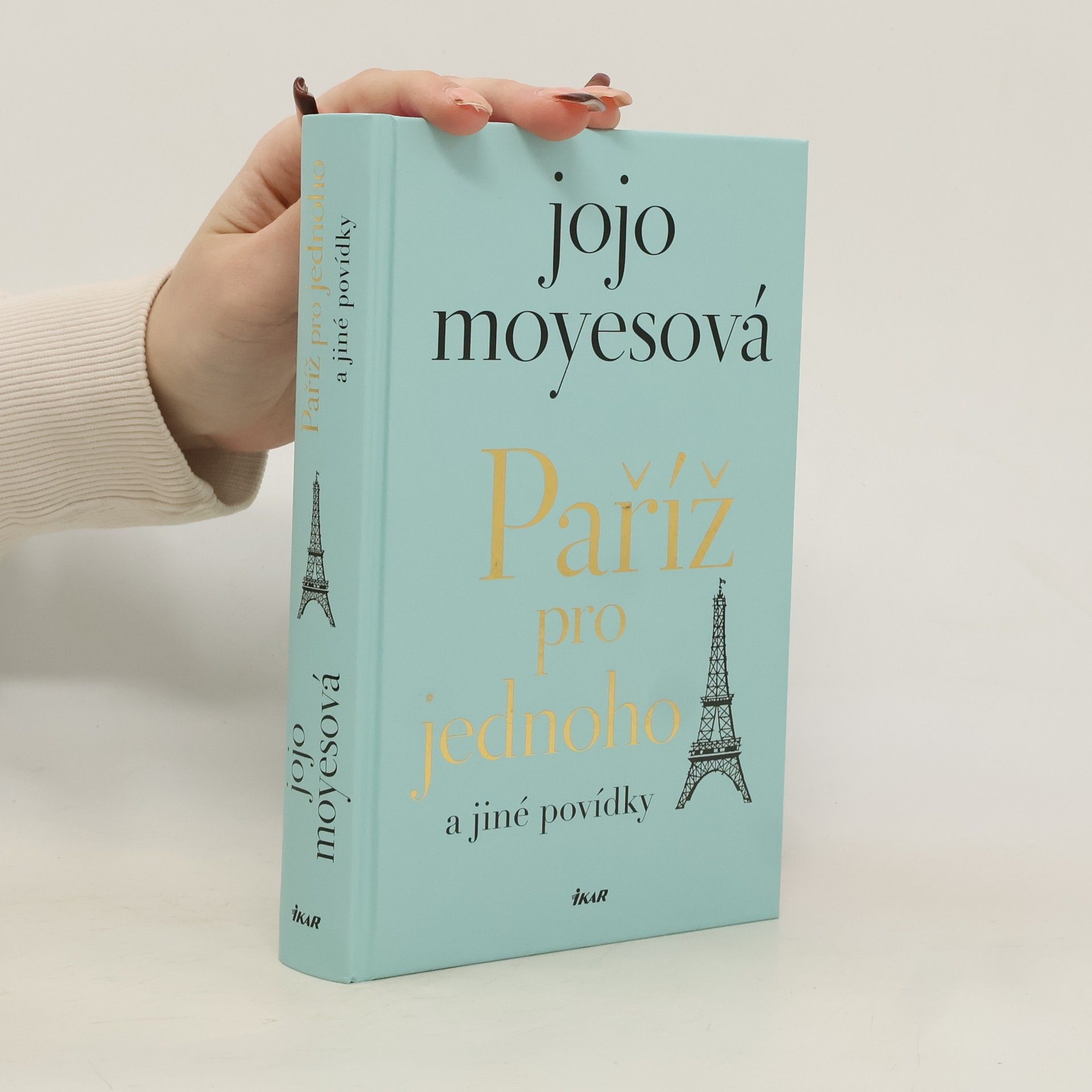 Jojo Moyes Paříž pro jednoho a jiné povídky