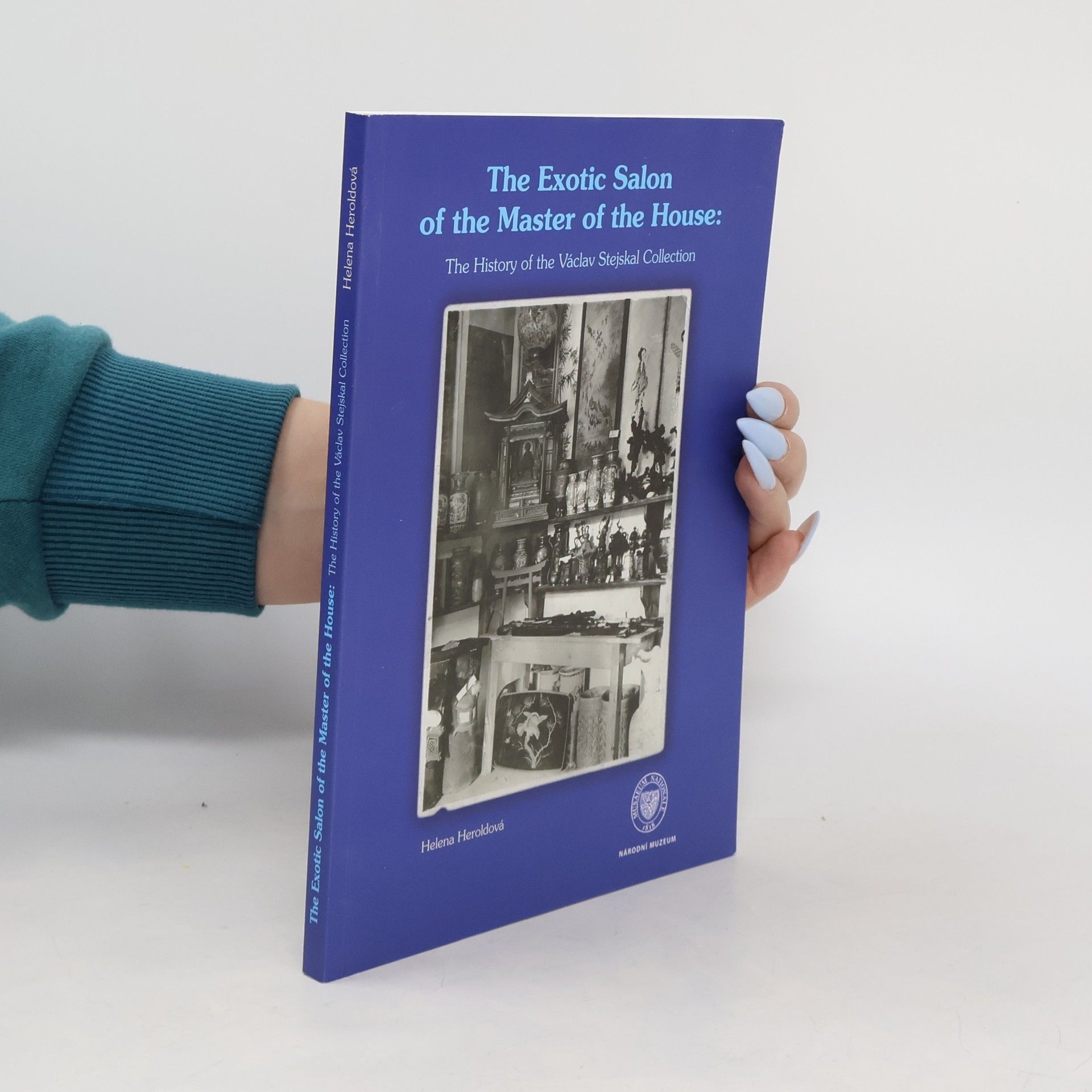 Helena Heroldová The Václav Stejskal Collection: The Exotic Salon of the Master of the House
