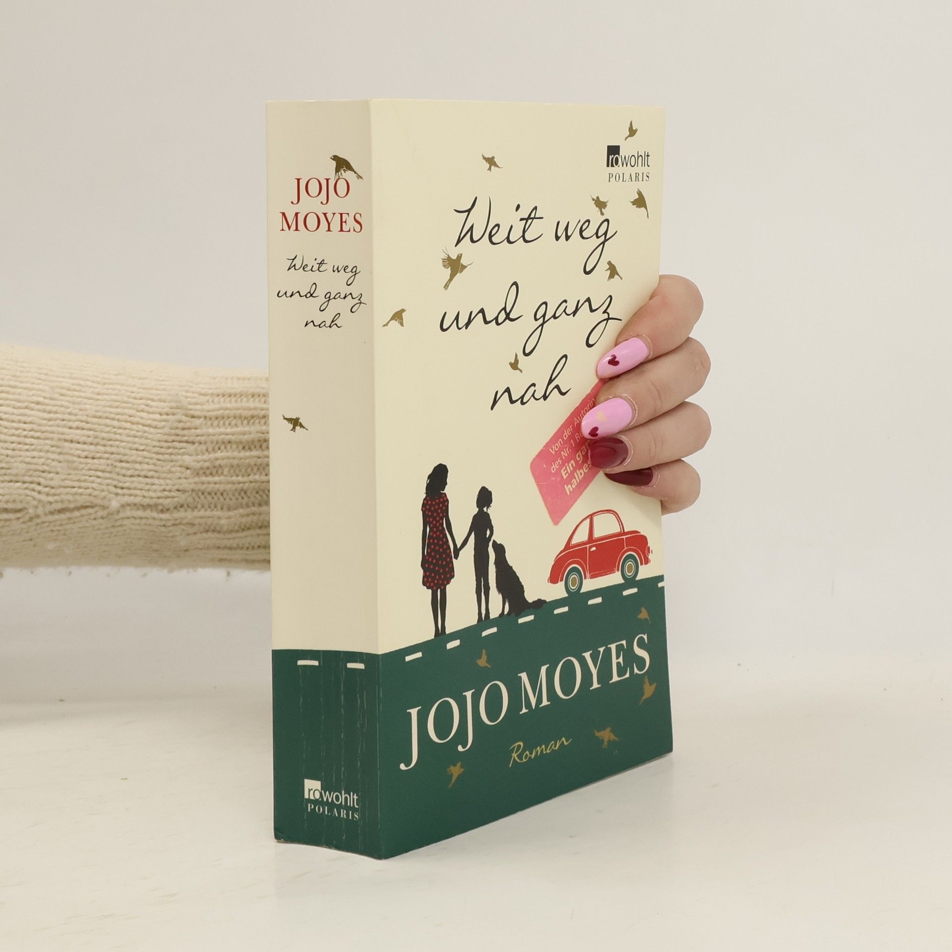 Jojo Moyes Weit weg und ganz nah