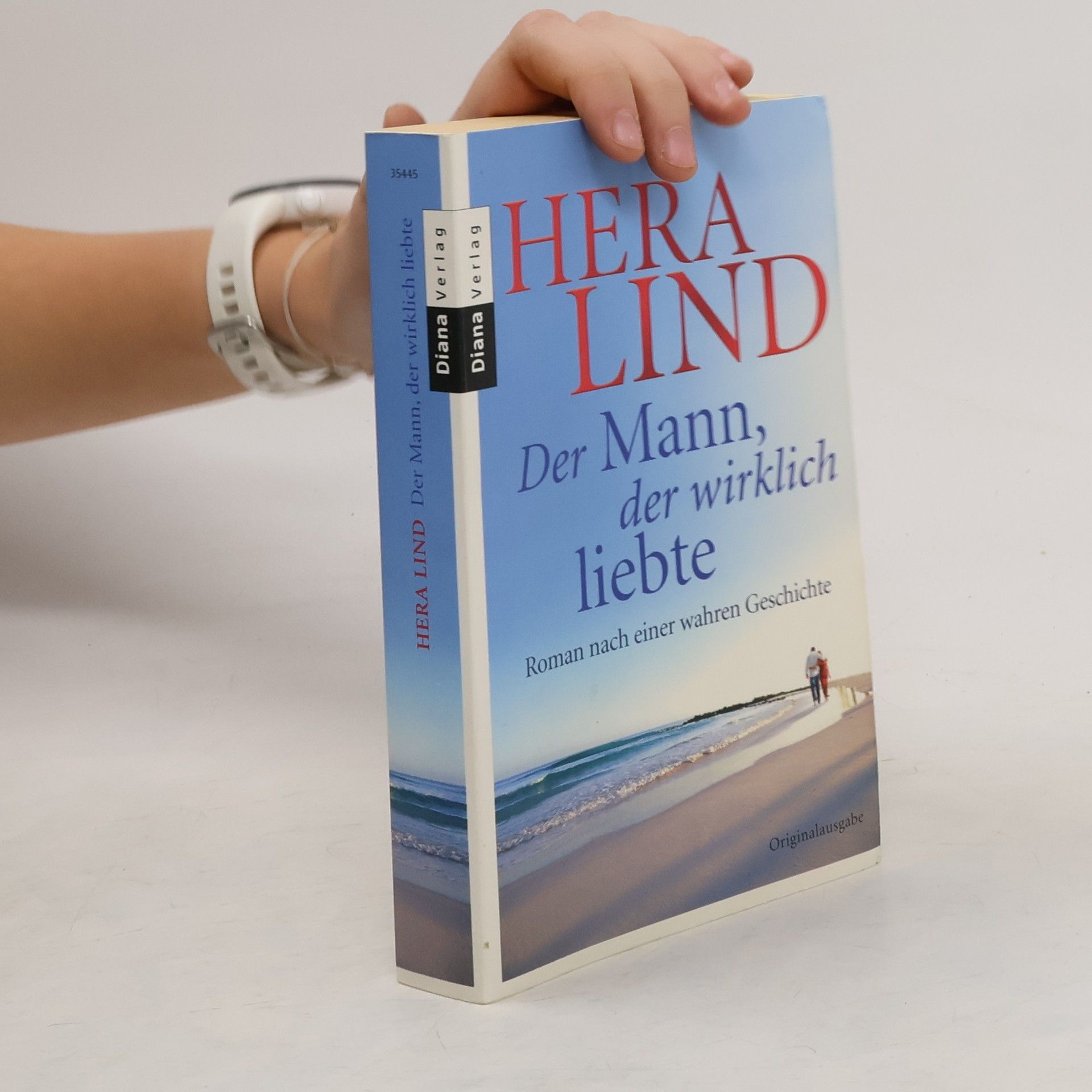 Hera Lind Der Mann, der wirklich liebte