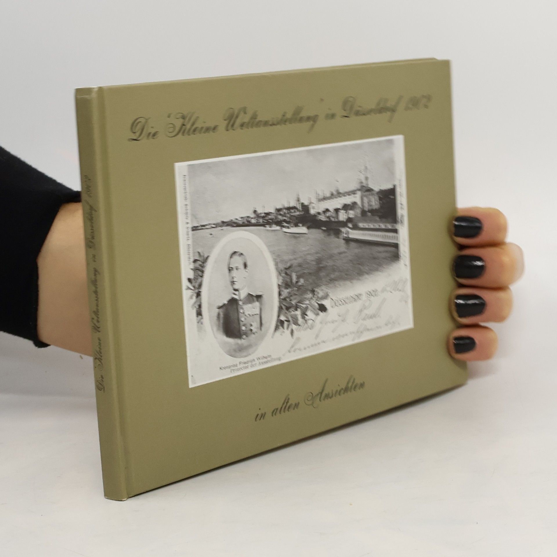 Alexander Fils Die "Kleine Weltausstellung" in Düsseldorf 1902 [neunzehnhundertzwei] in alten Ansichten