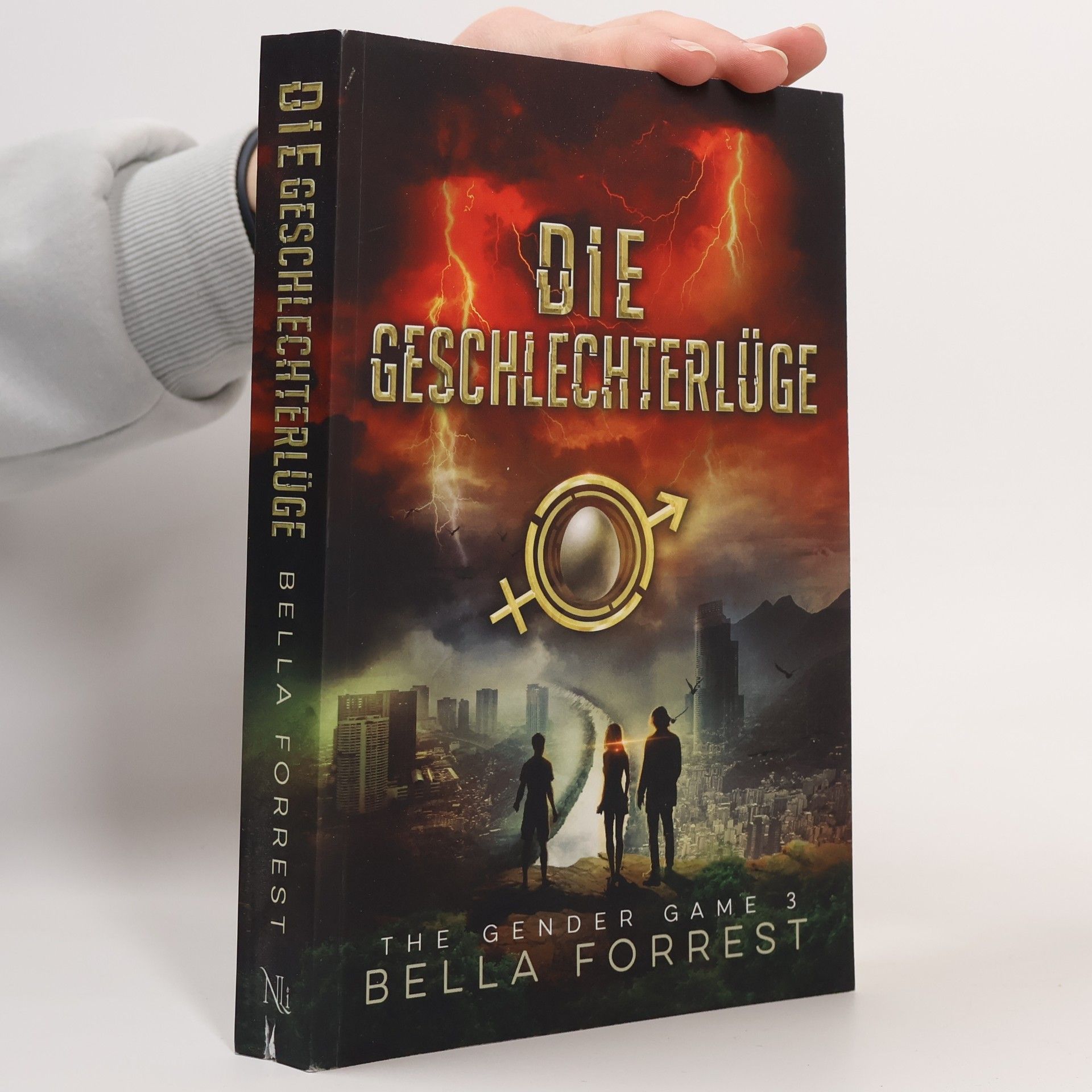 Bella Forrest The Gender Game: Machtspiel der Geschlechter - 3: Die Geschlechterlüge