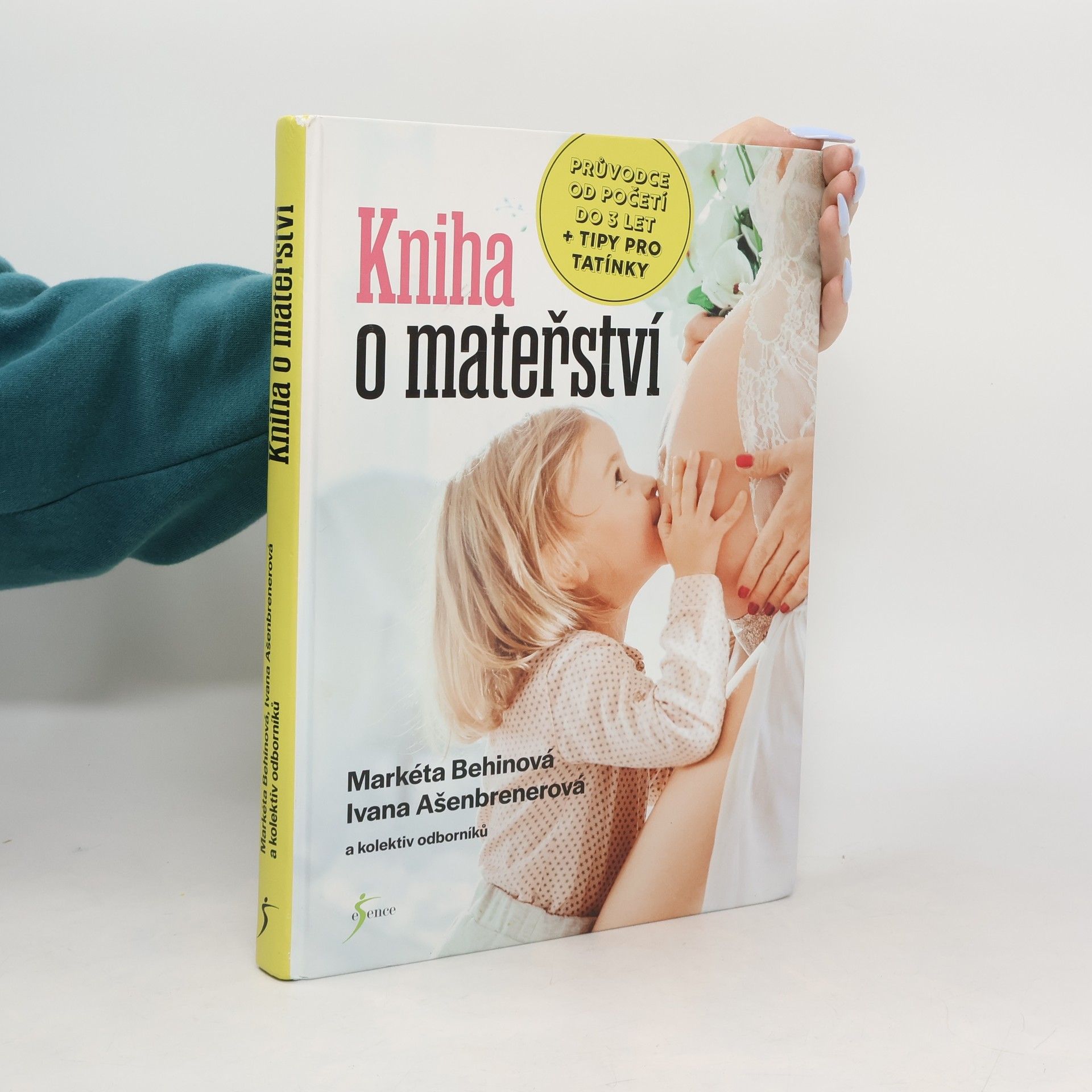 Kniha o mateřství. Průvodce od početí do 3 let + tipy pro tatínky