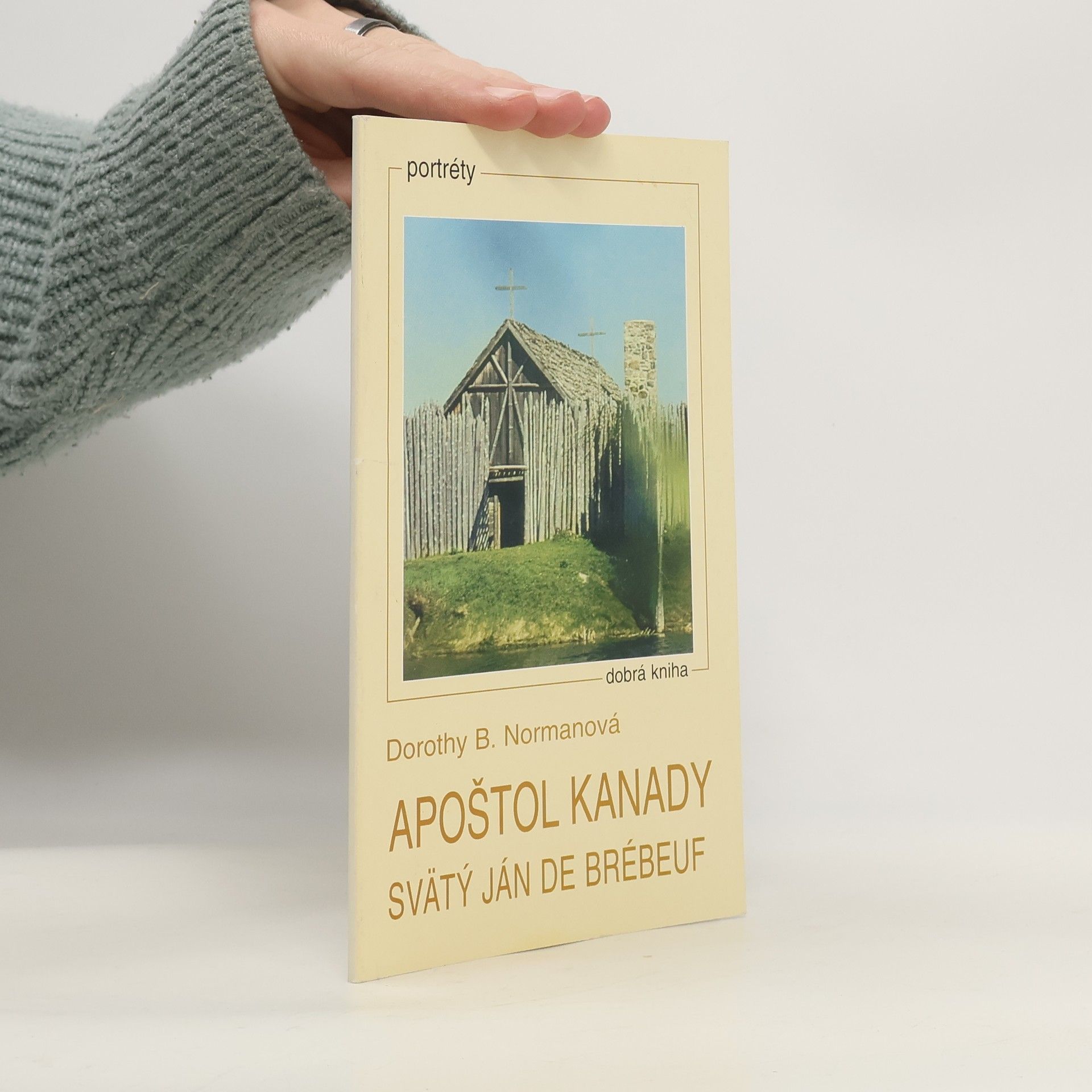 Dorothy B. Norman Apoštol Kanady. Svätý Ján de Brébeuf