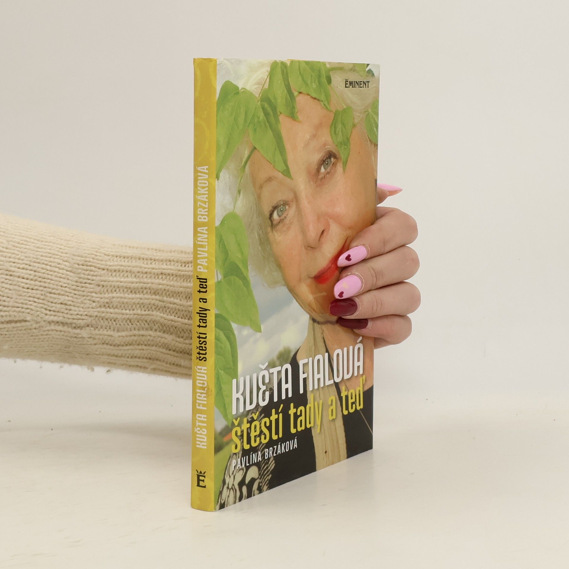 Květa Fialová: štěstí tady a teď