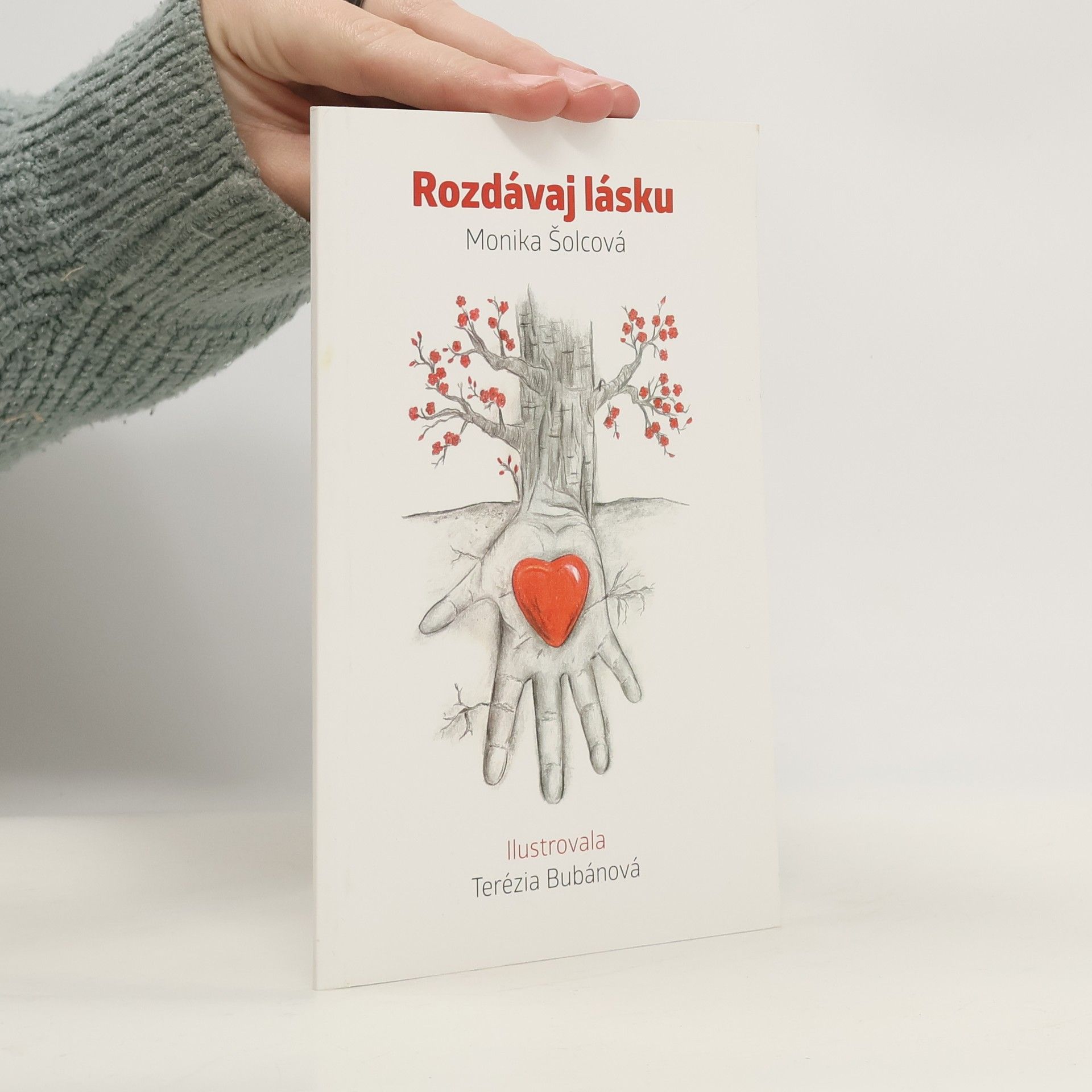 Monika Šolcová Rozdávaj lásku