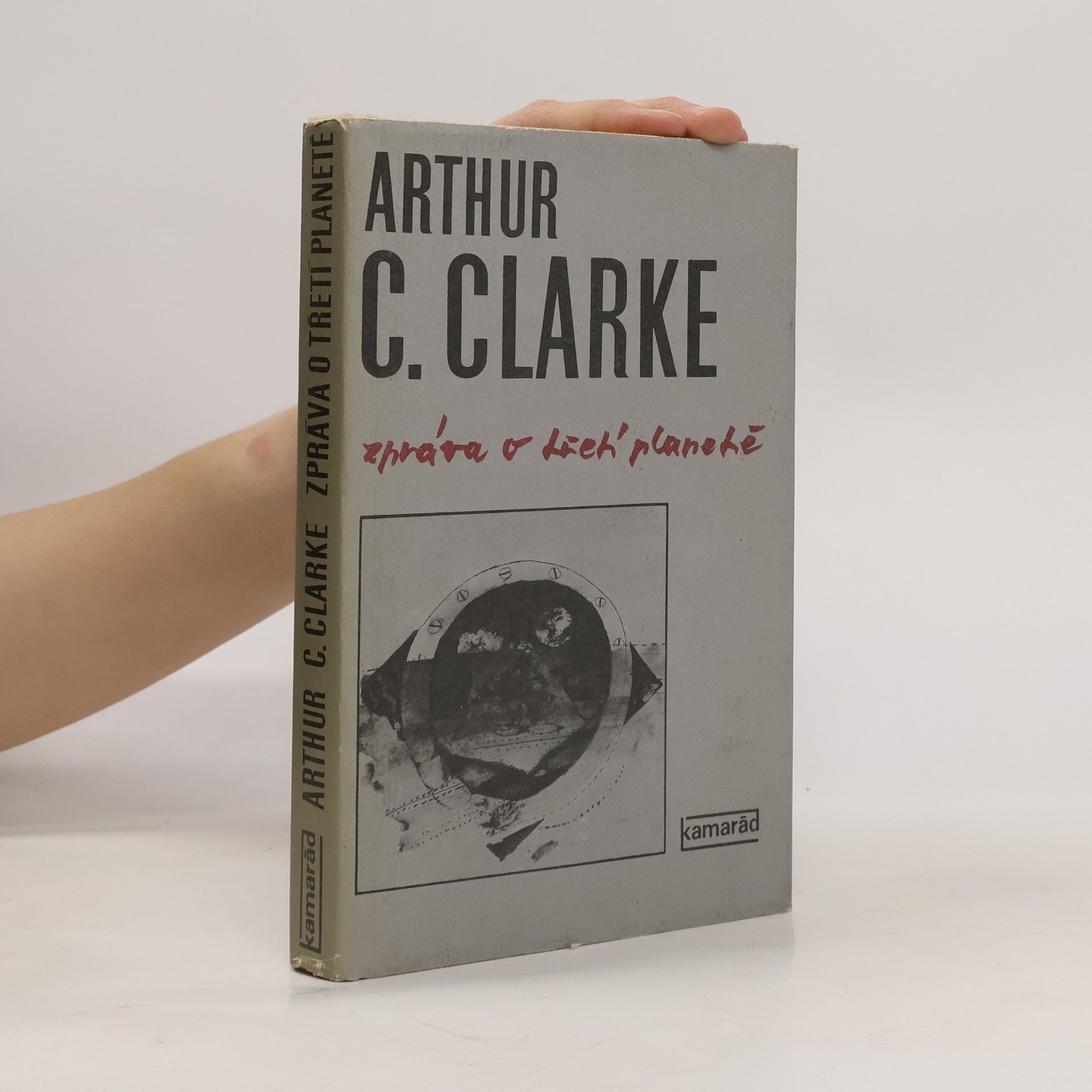 Arthur C. Clarke Zpráva o třetí planetě