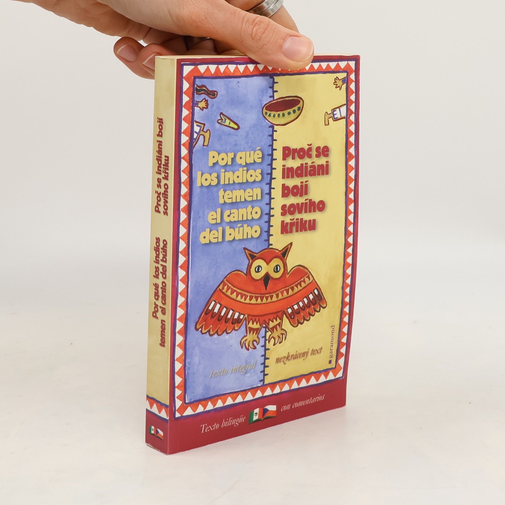 Por qué los indios temen el canto del búho y otras leyendas mexicanas = Proč se indiáni bojí sovího křiku