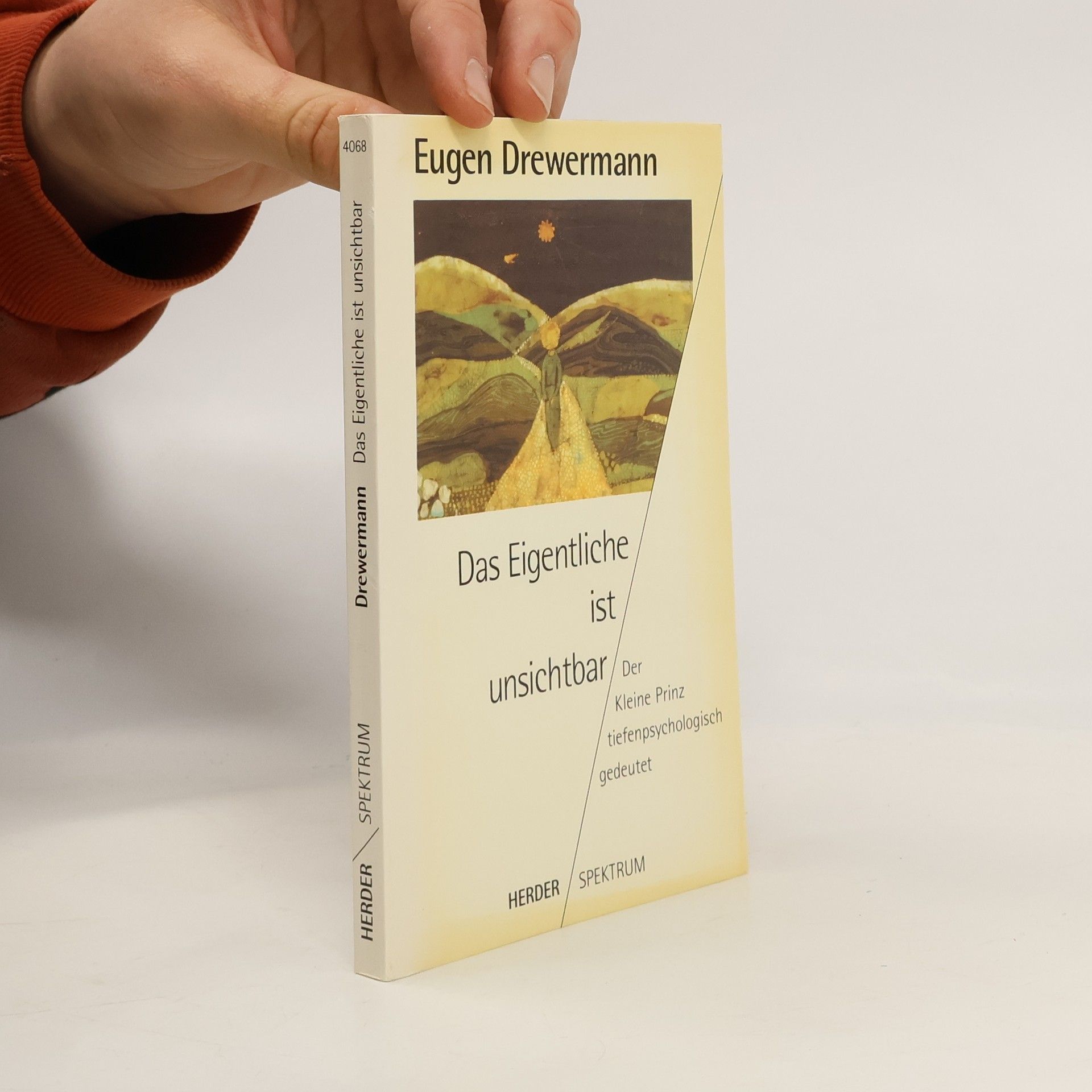 Eugen Drewermann Das Eigentliche ist unsichtbar