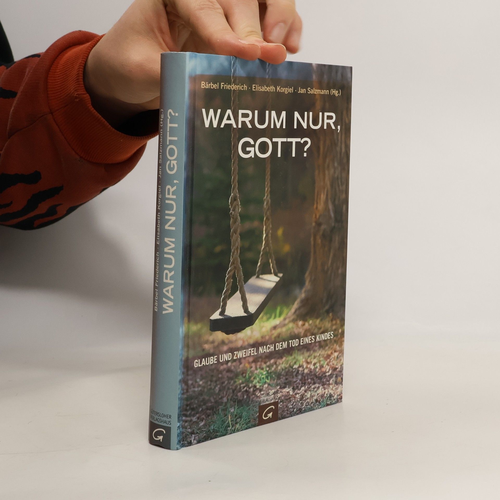 Bärbel Friederich Warum nur, Gott?