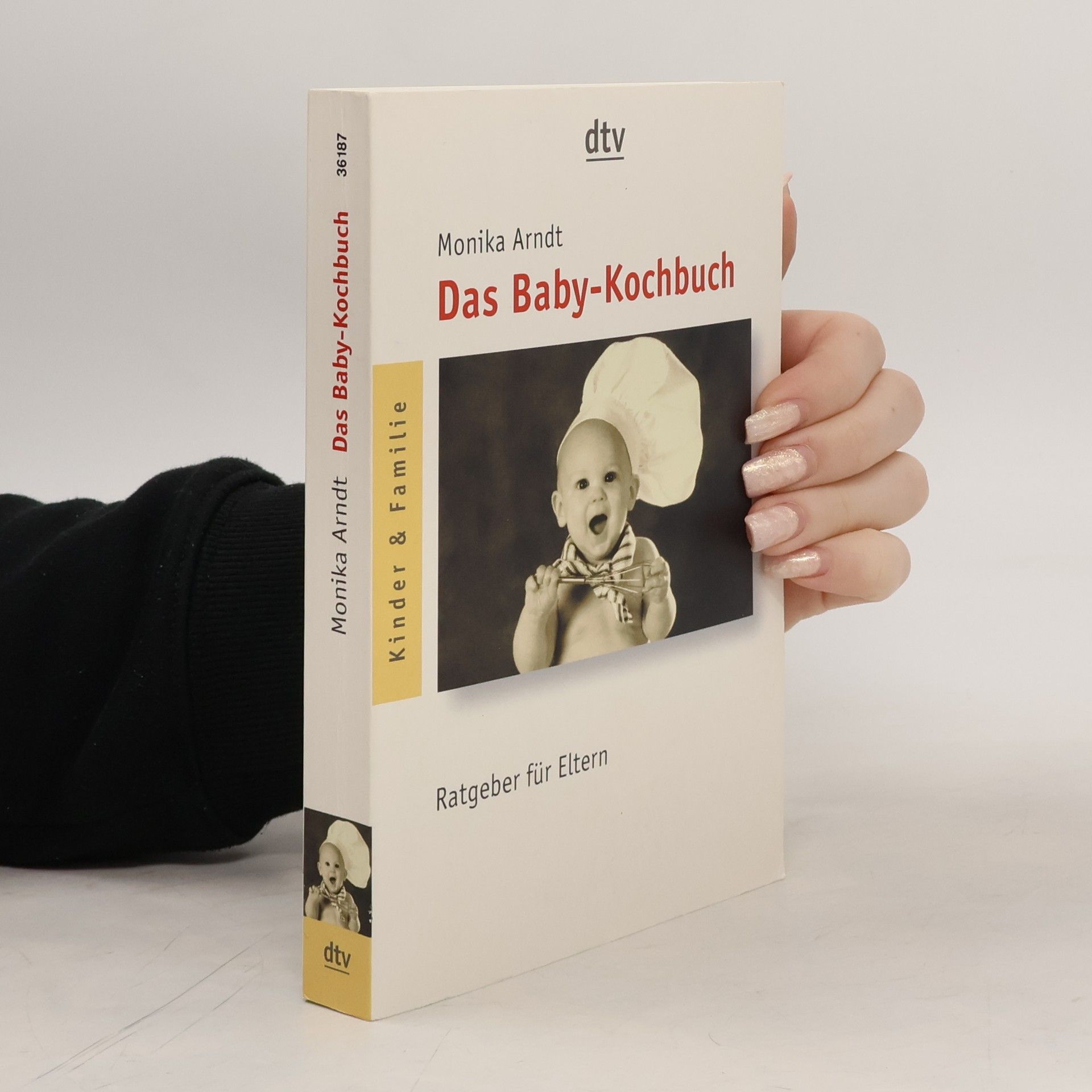 Monika Arndt Das Baby-Kochbuch
