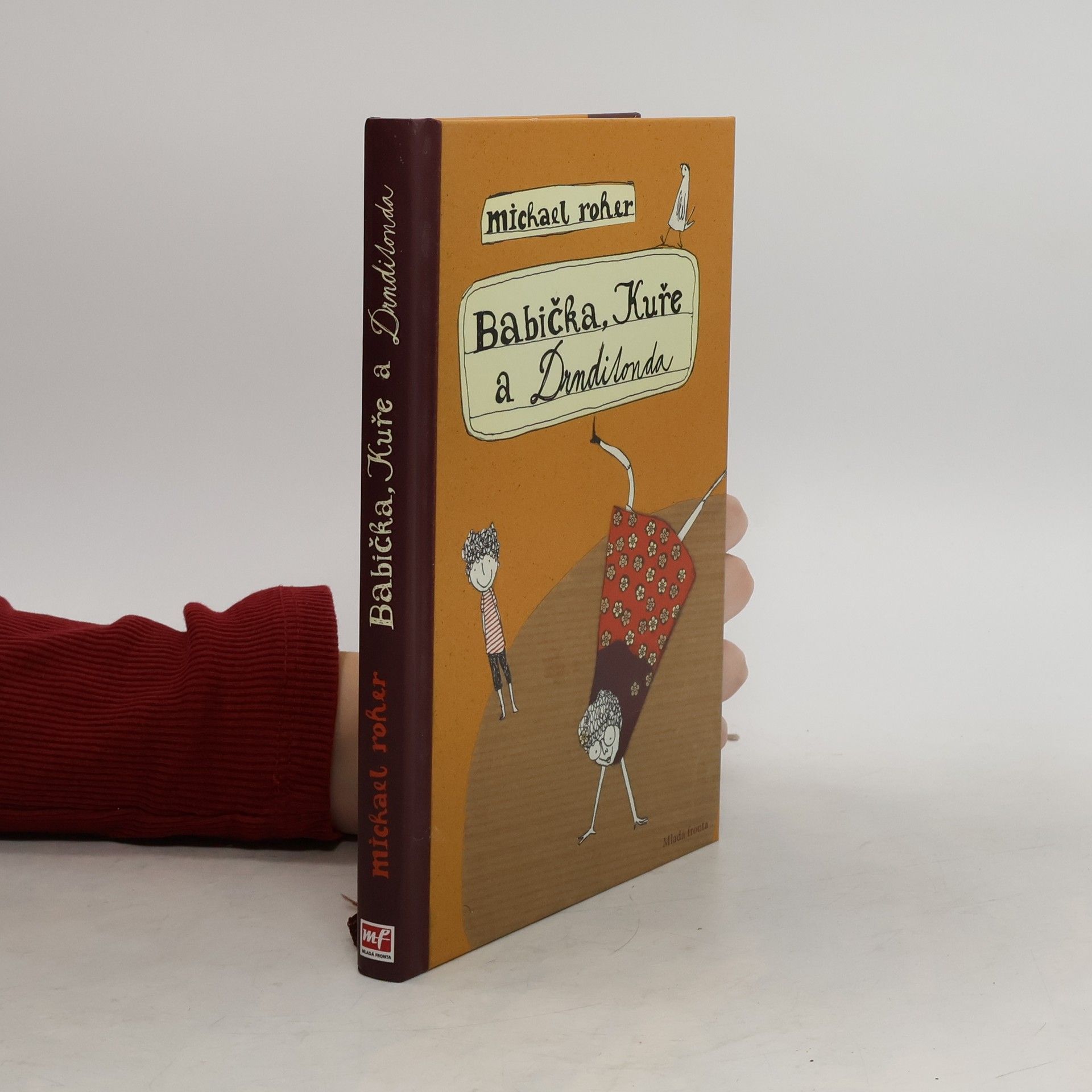 Michael Roher Babička, Kuře a Drnditonda