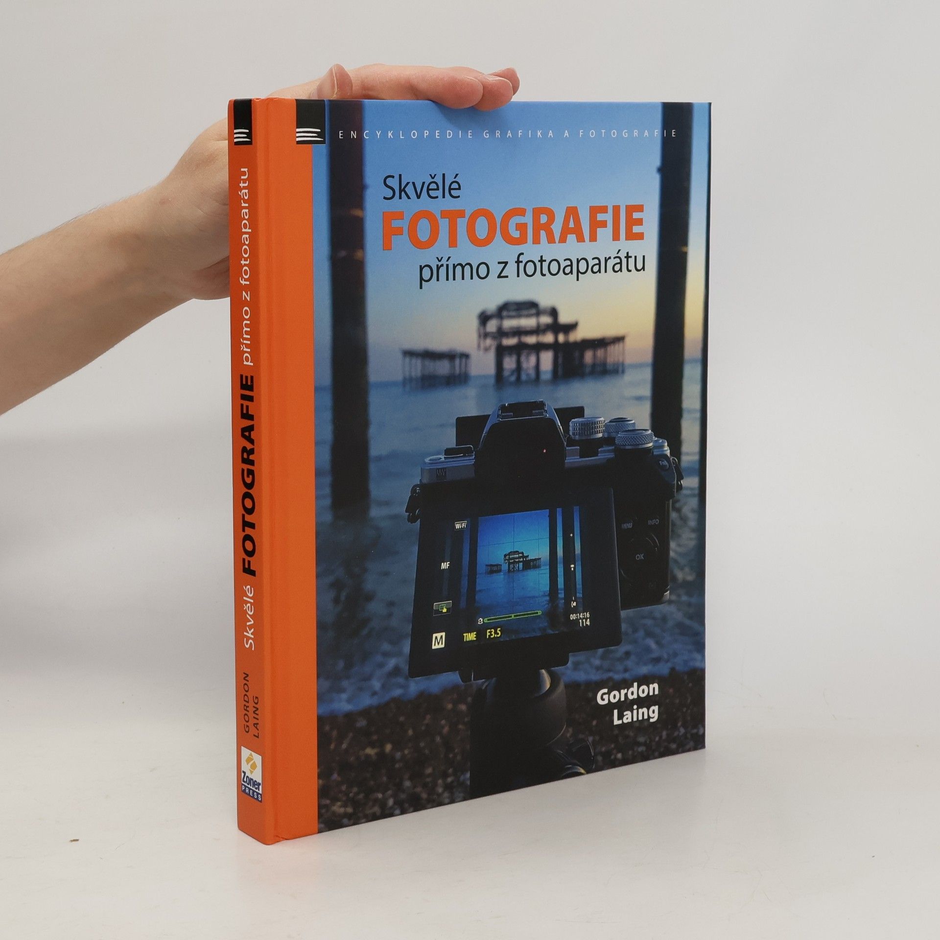 Gordon Laing Skvělé fotografie přímo z fotoaparátu