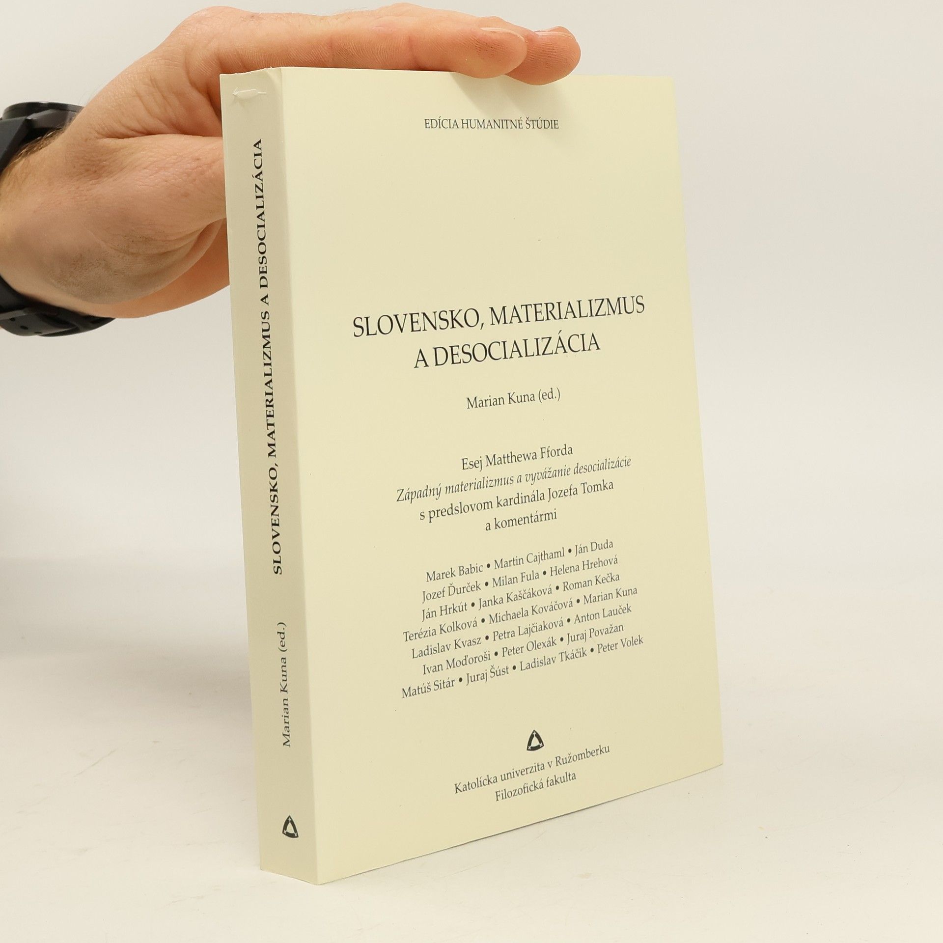 Slovensko, materializmus a desocializácia = Slovakia, materialism and desocialisation