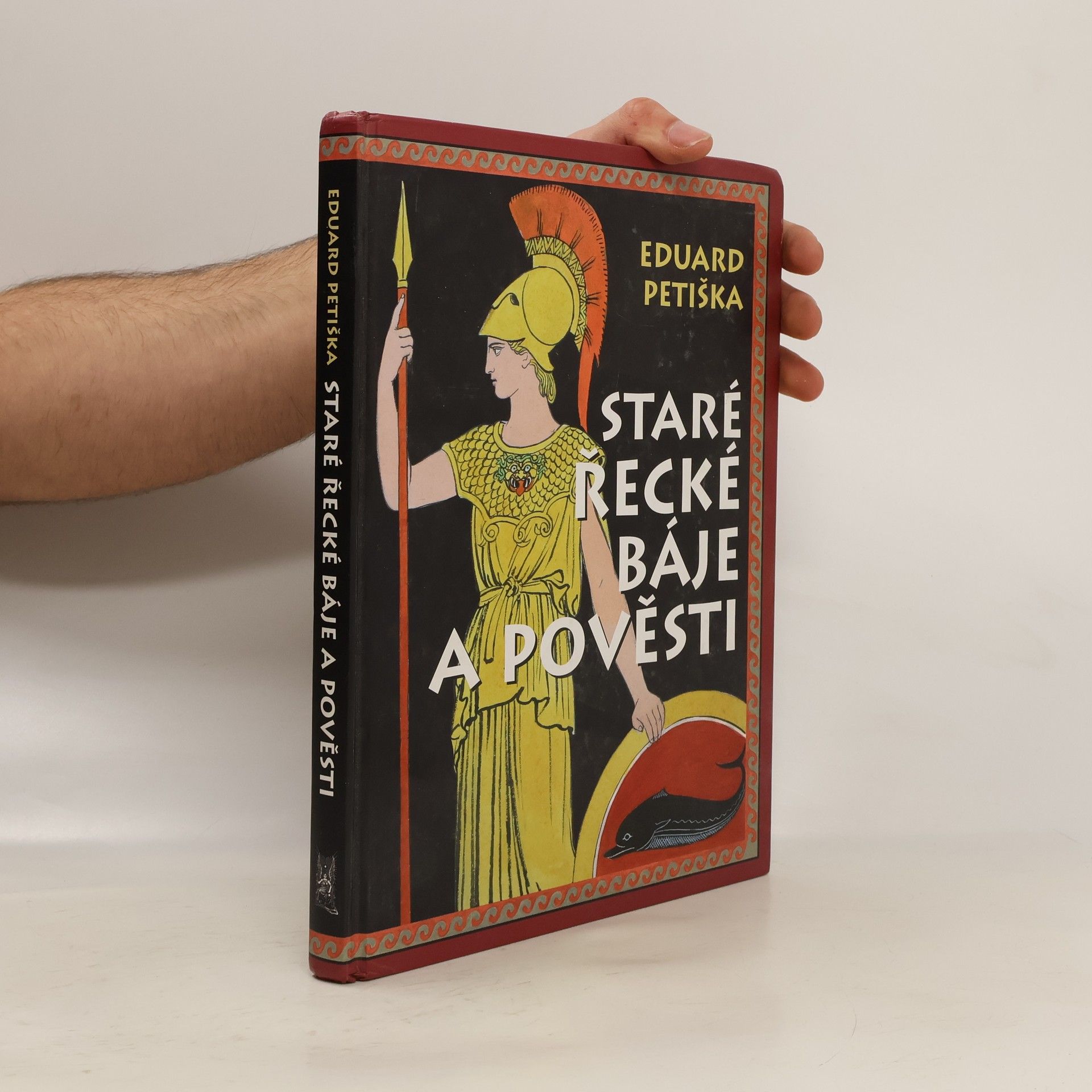 Eduard Petiška Staré řecké báje a pověsti