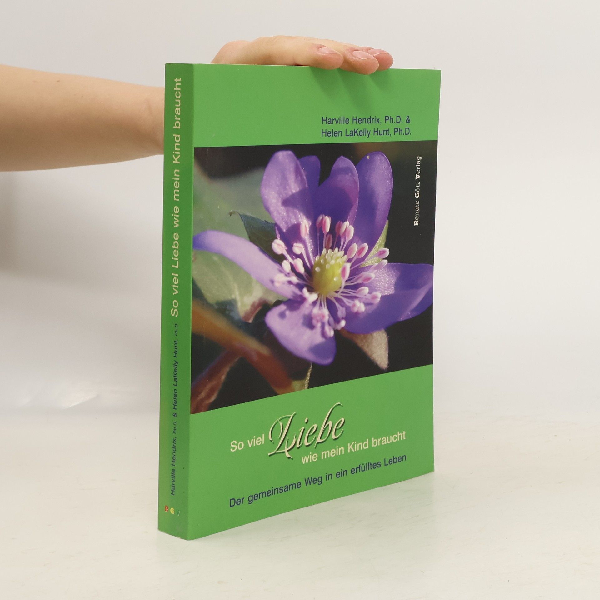 Harville Hendrix So viel Liebe wie mein Kind braucht