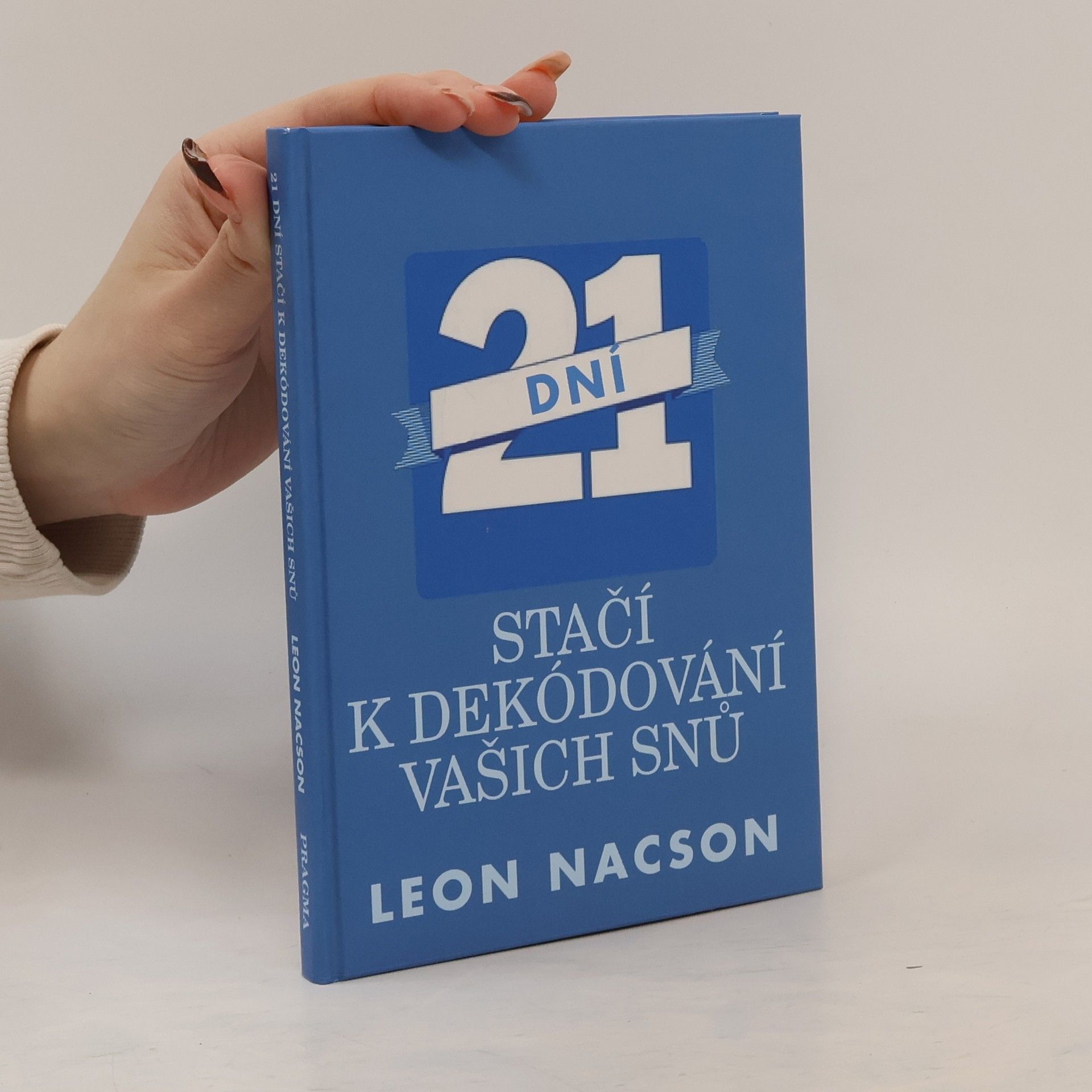 Leon Nacson 21 dní stačí k dekódování vašich snů
