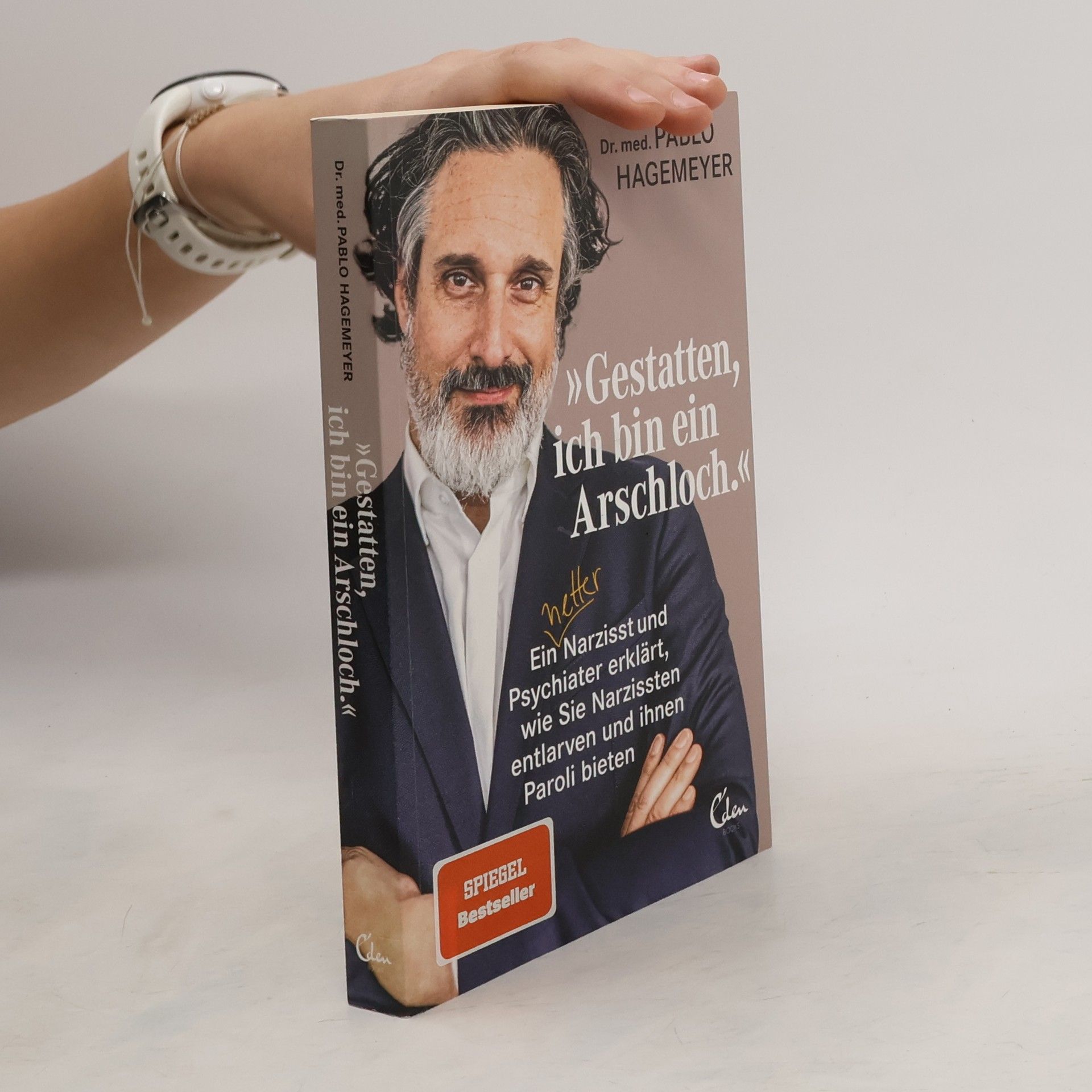 Pablo Hagemeyer 'Gestatten, ich bin ein Arschloch'