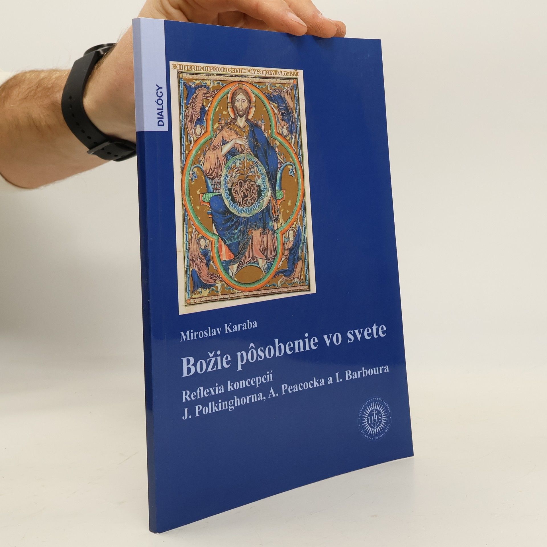 Miroslav Karaba Božie pôsobenie vo svete: reflexia koncepcií J. Polkinghorna, A. Peacocka a I. Barboura