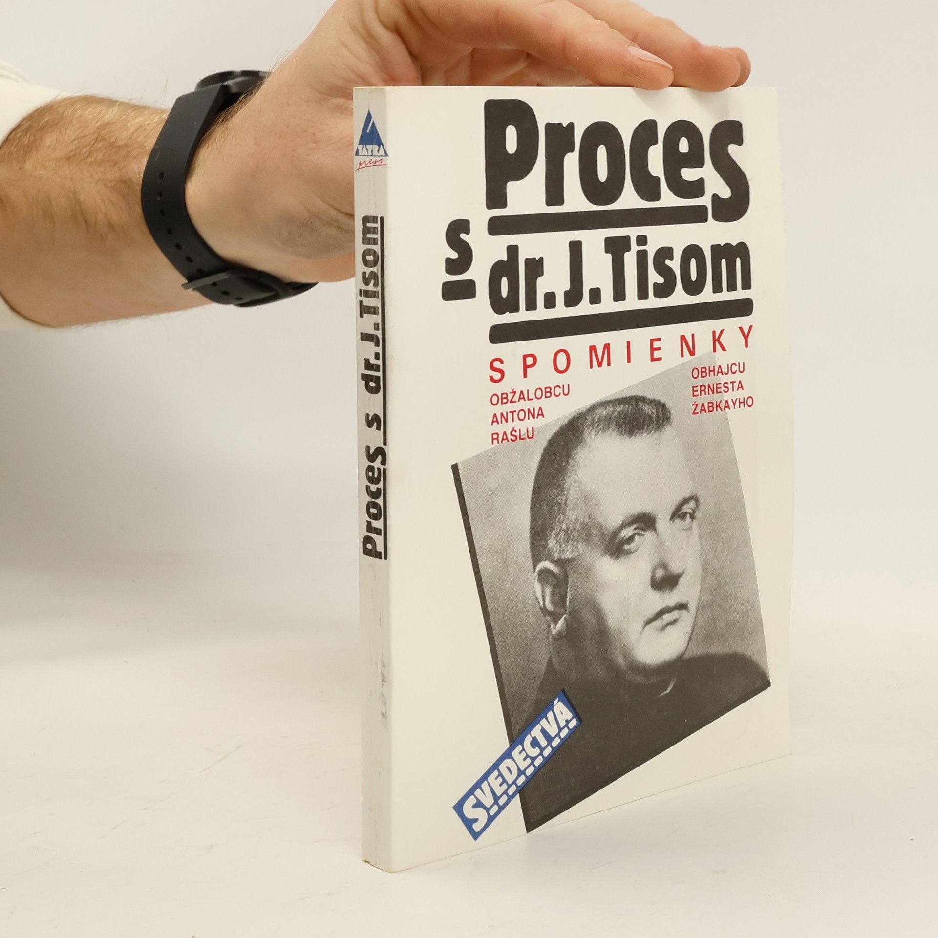 Anton Rašla Proces s dr. J. Tisom