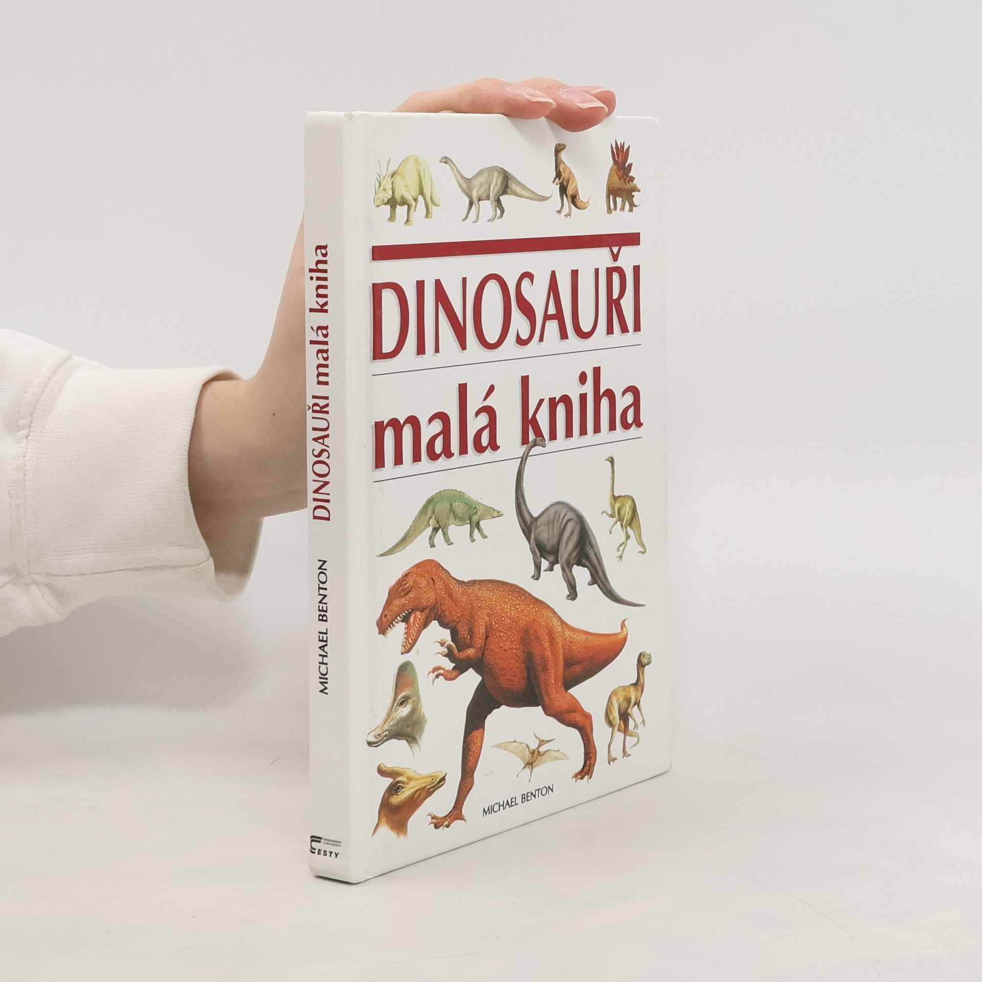 Michael J. Benton Dinosauři. Malá kniha