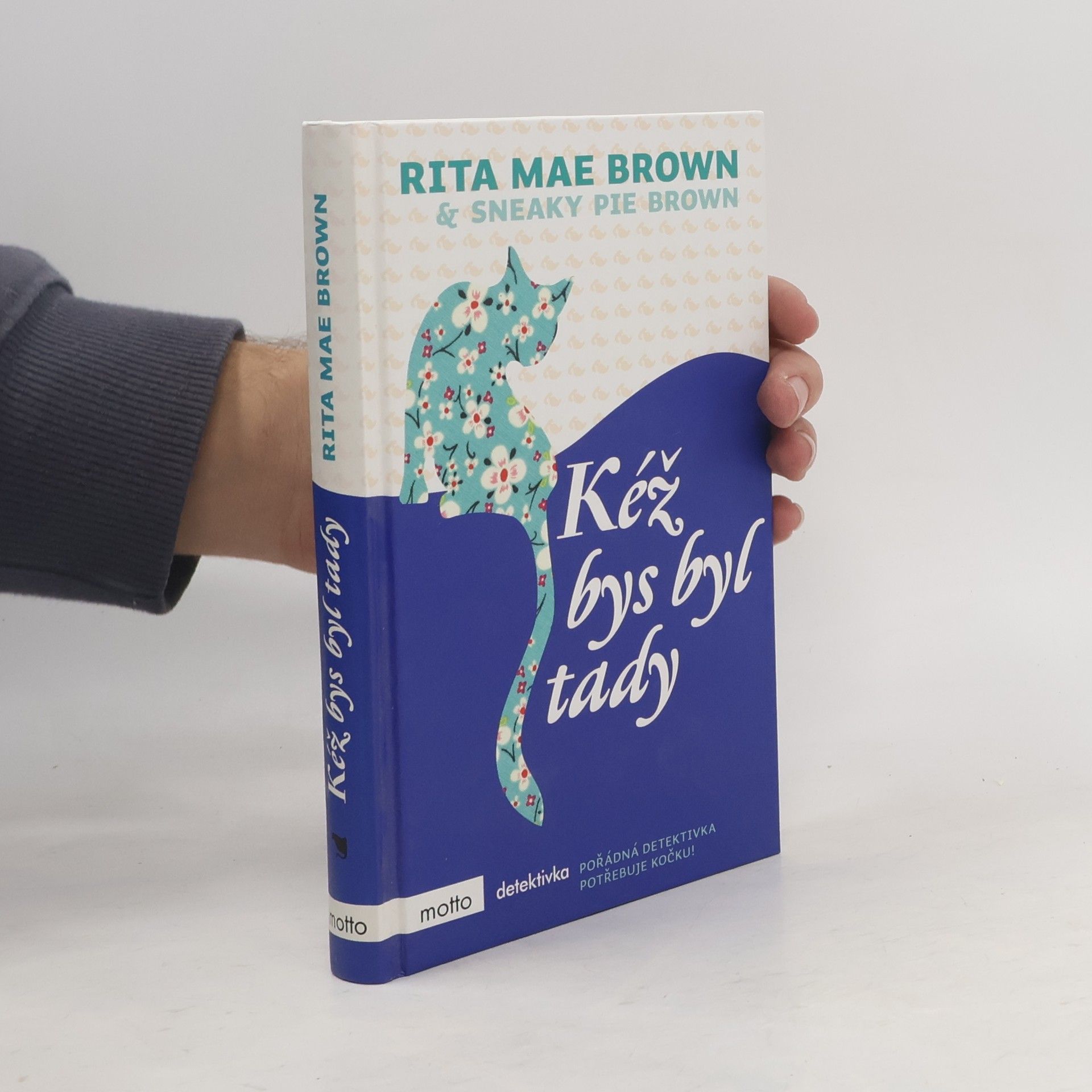 Rita Mae Brown Kéž bys byl tady