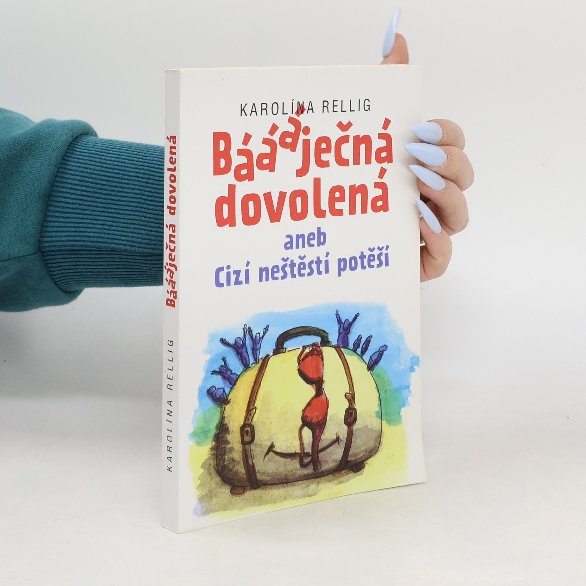 Báááječná dovolená, aneb, Cizí neštěstí potěší