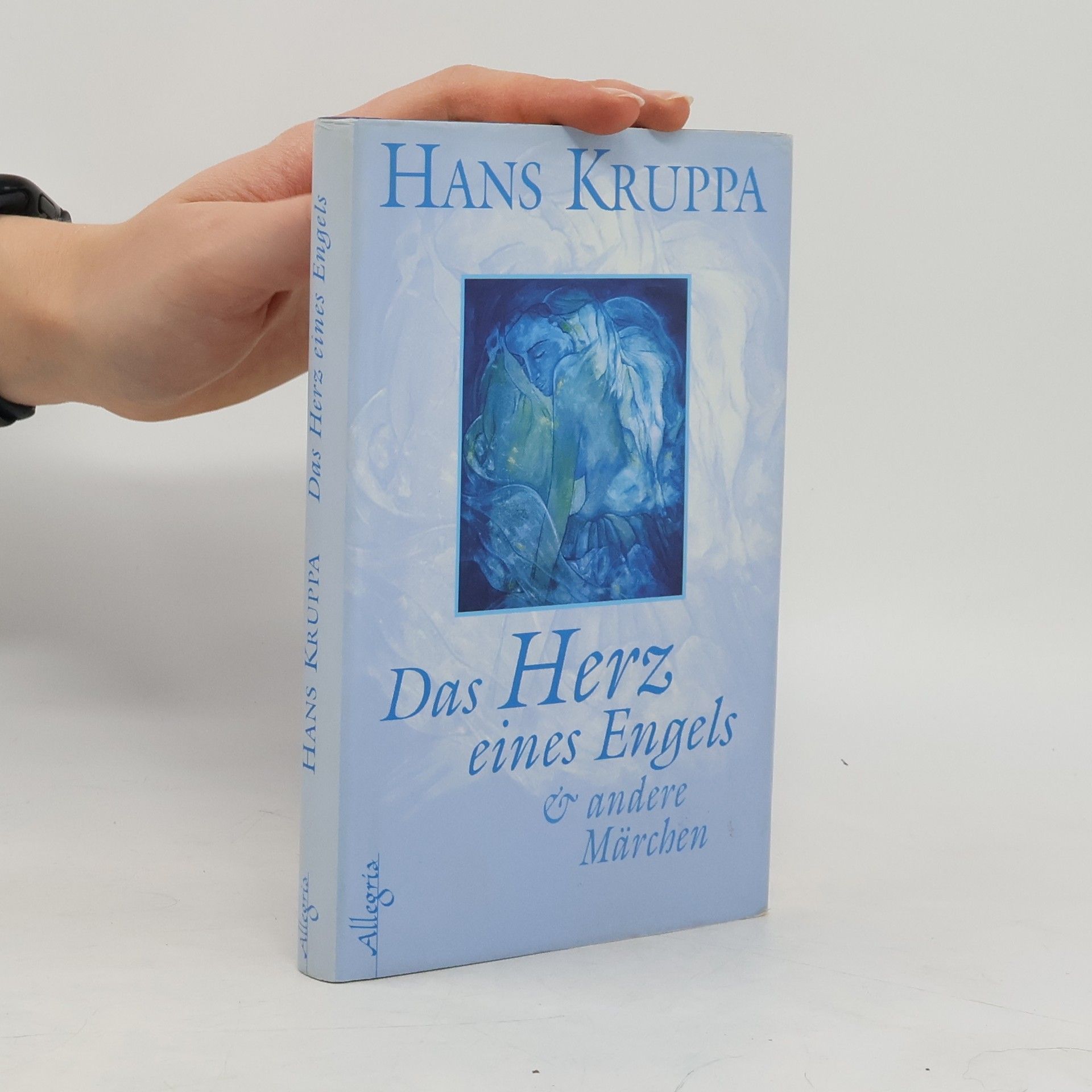 Hans Kruppa Das Herz eines Engels & andere Märchen. und andere Märchen