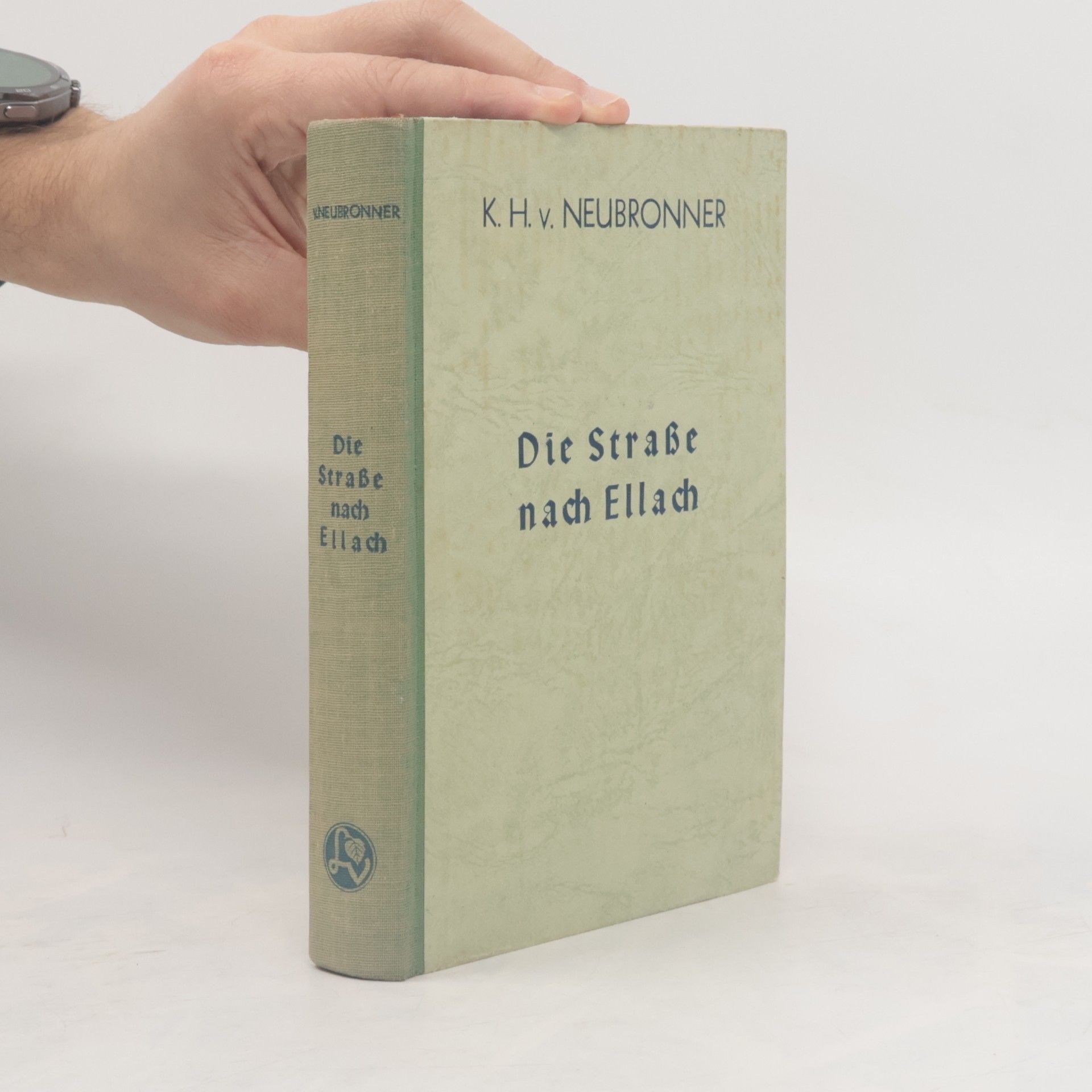 K. H. von Neubronner Die Straße nach Ellach