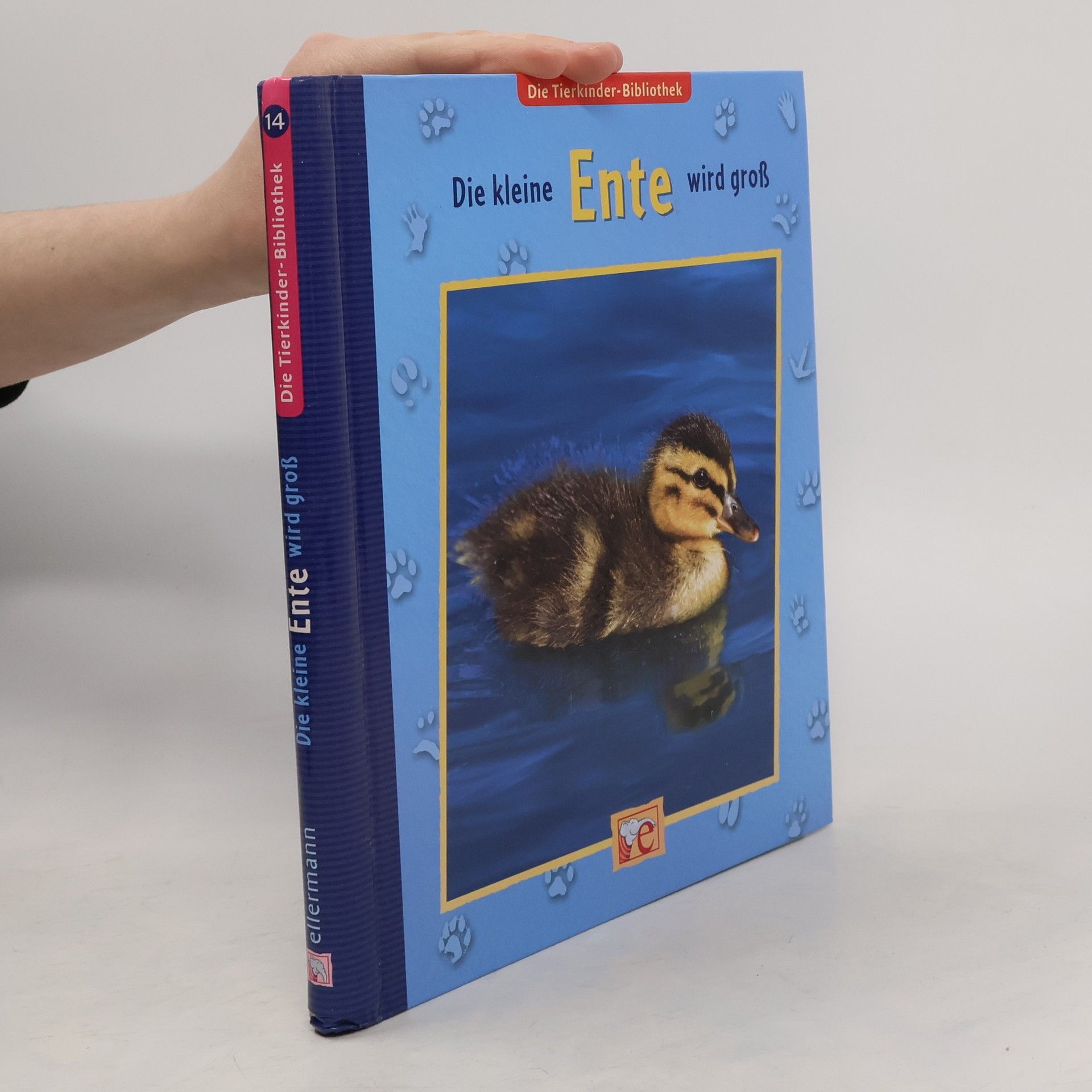 Sandra Grimm Die Tierkinder-Bibliothek 14. Die kleine Ente wird groß