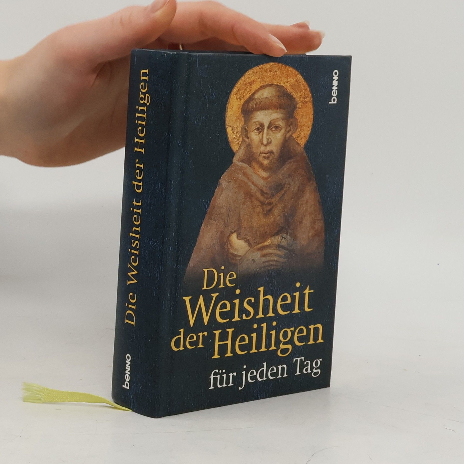 Volker Bauch Die Weisheit der Heiligen für jeden Tag