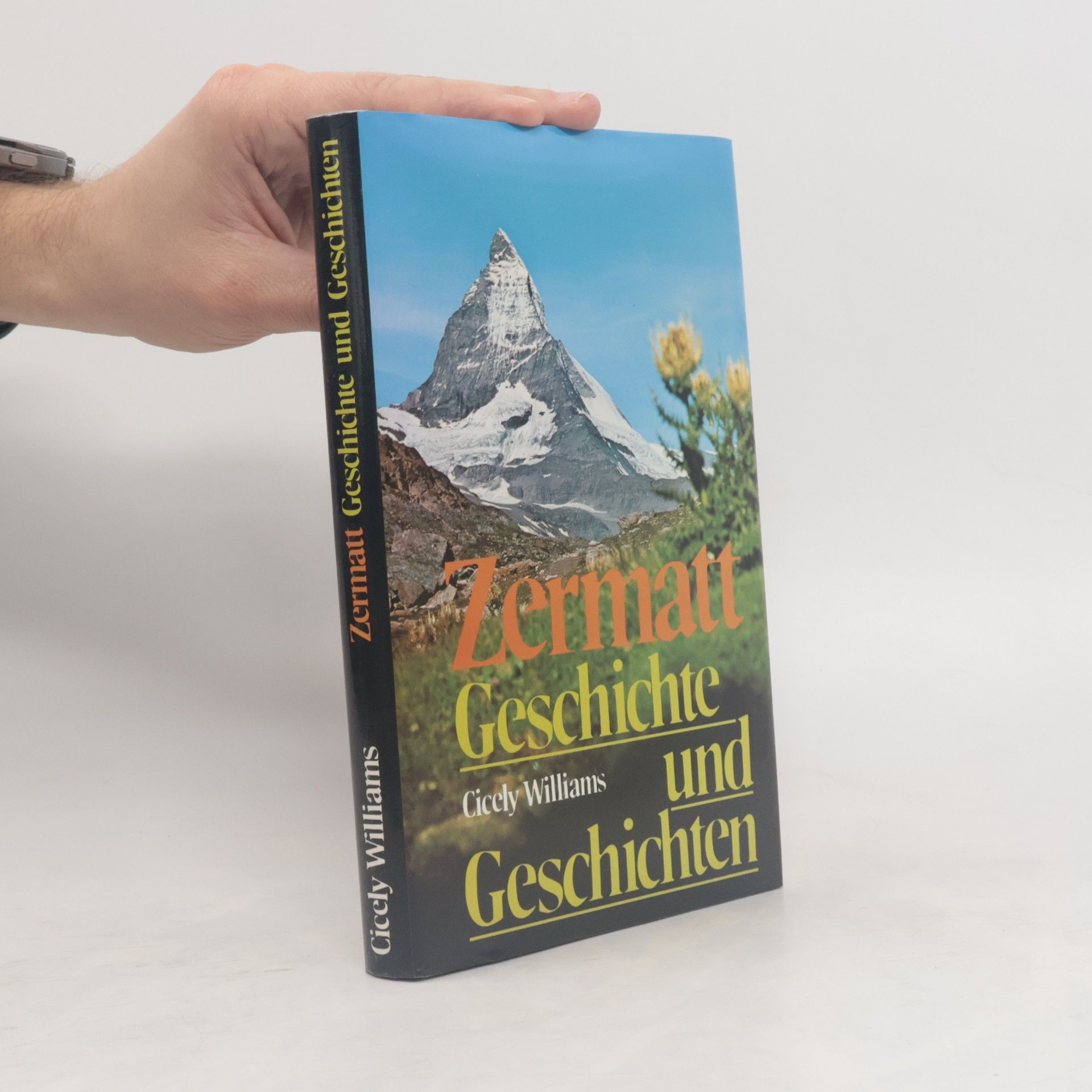 Zermatt. Geschichte und Geschichten