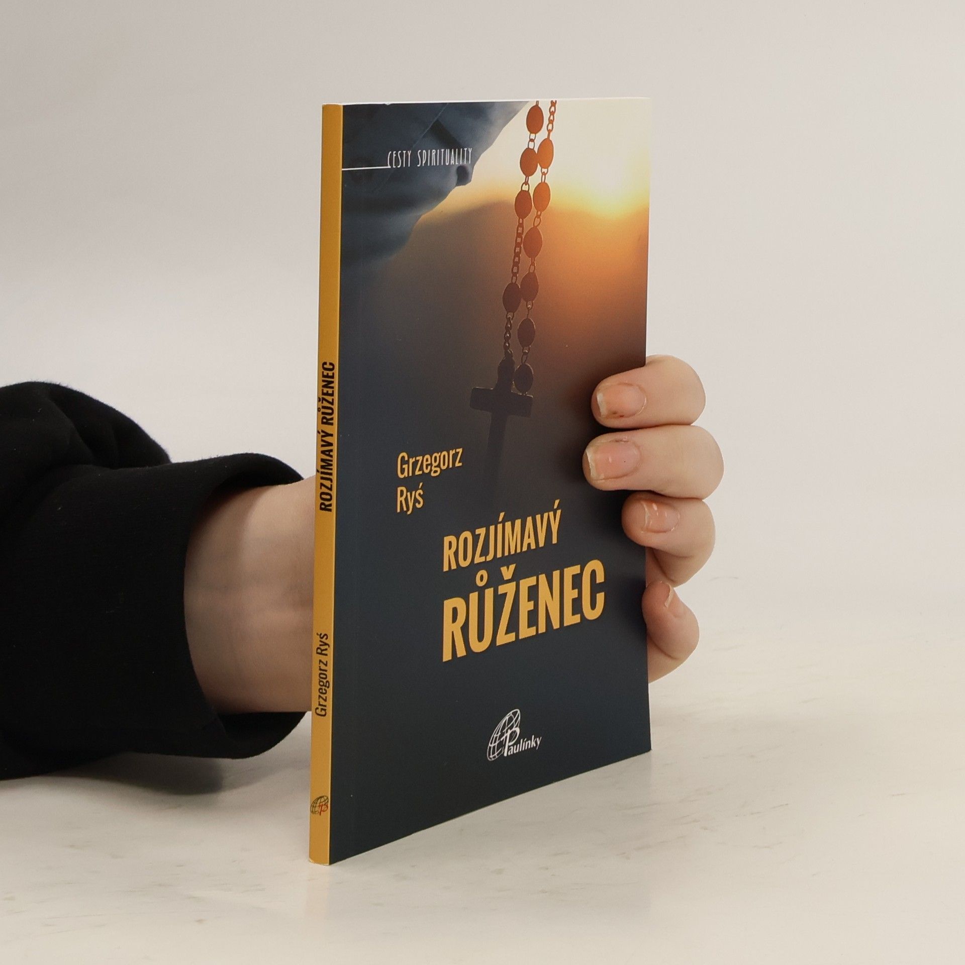 Grzegorz Ryś Rozjímavý růženec