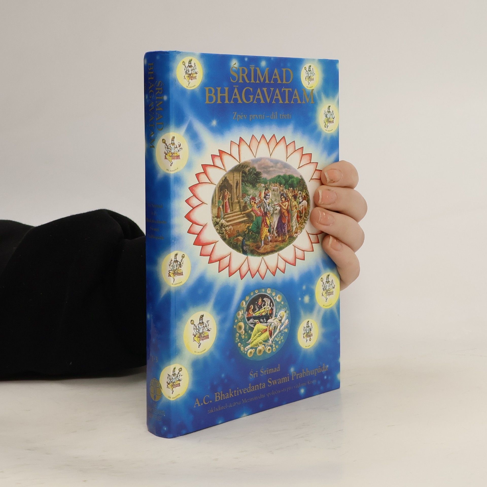 A.C. Bhaktivedanta Swami Prabhupada Srímad Bhágavatam. Zpěv první, díl třetí