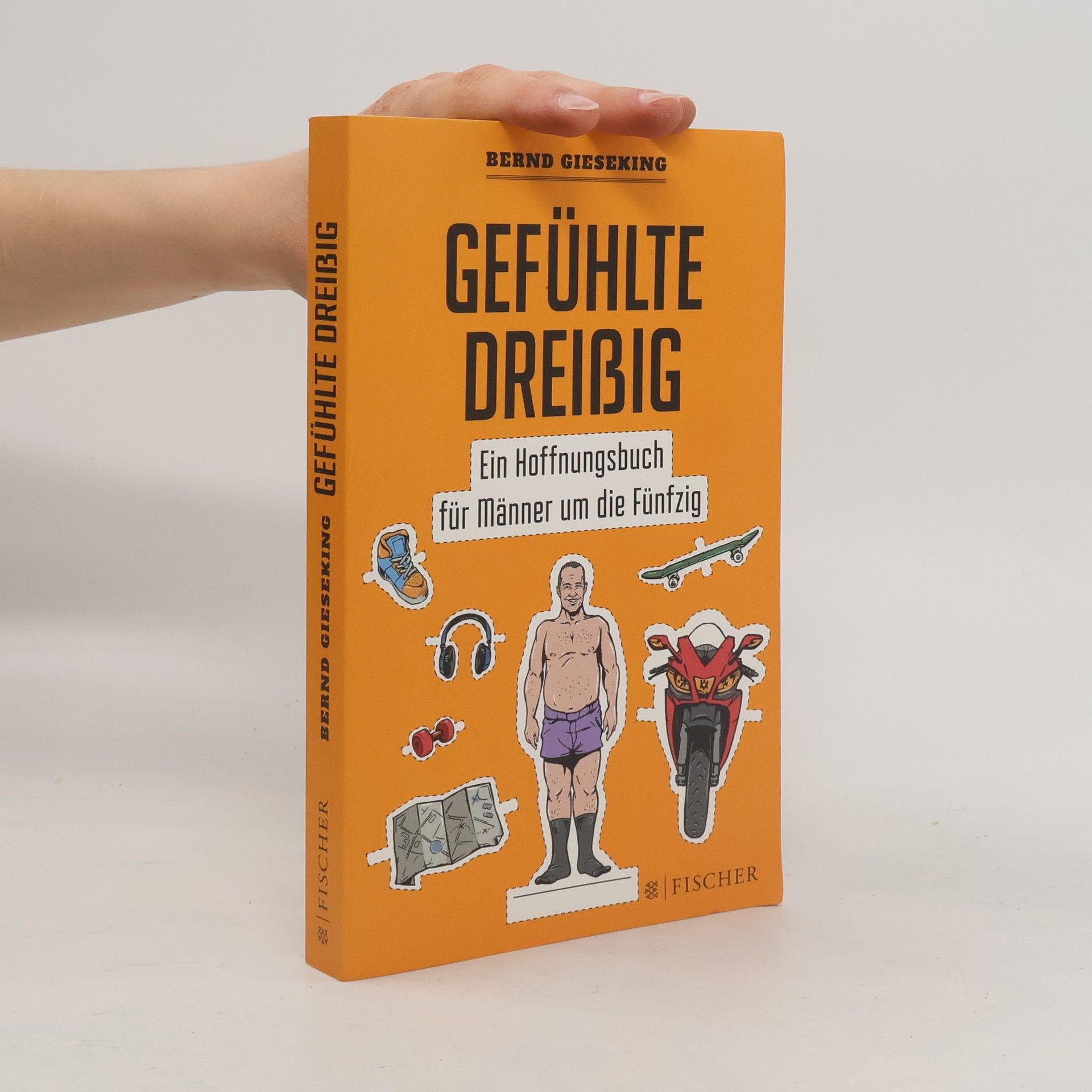 Bernd Gieseking Gefühlte dreißig