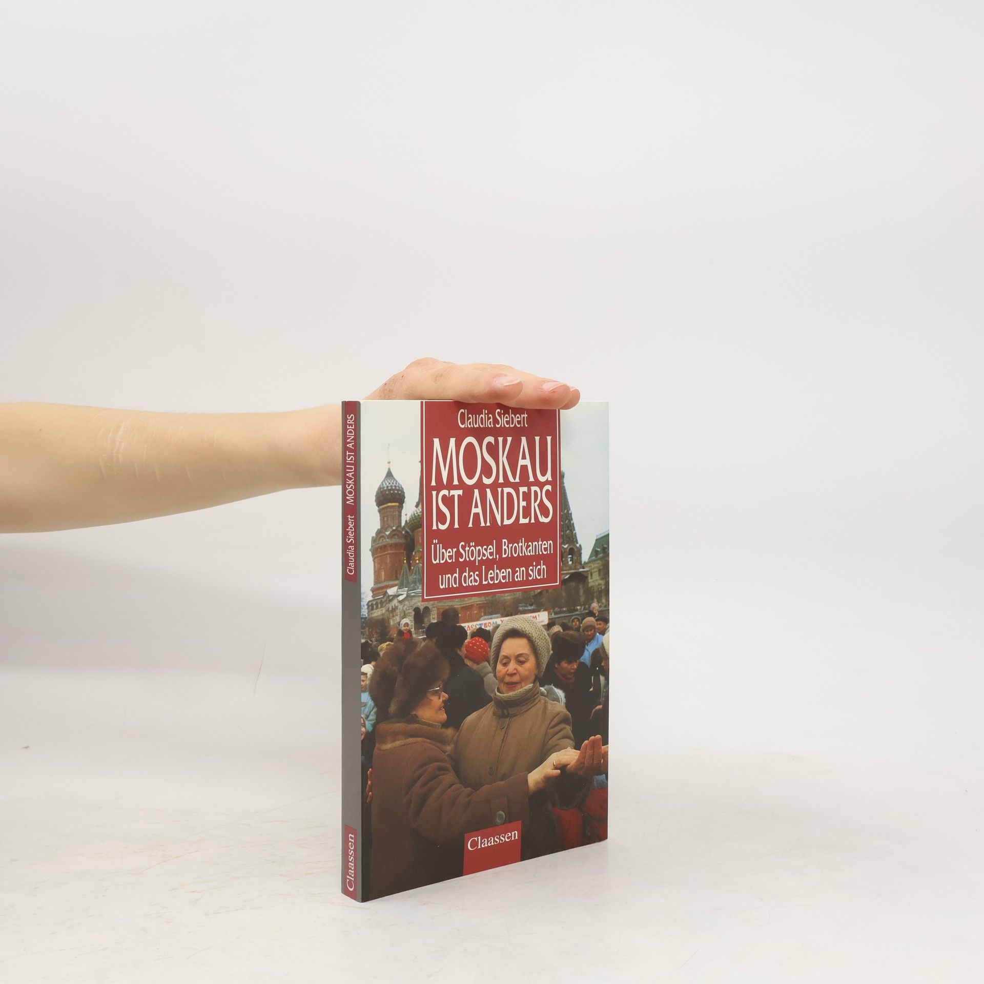 Claudia Schreiber Moskau ist anders