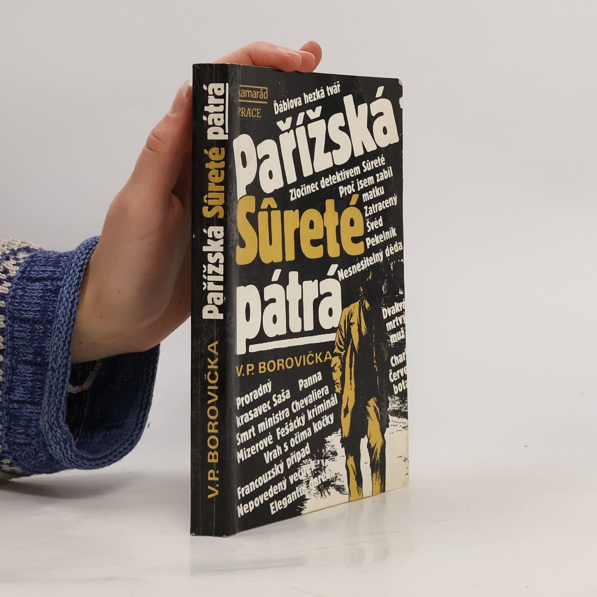 Václav Pavel Borovička Pařížská Sûreté pátrá